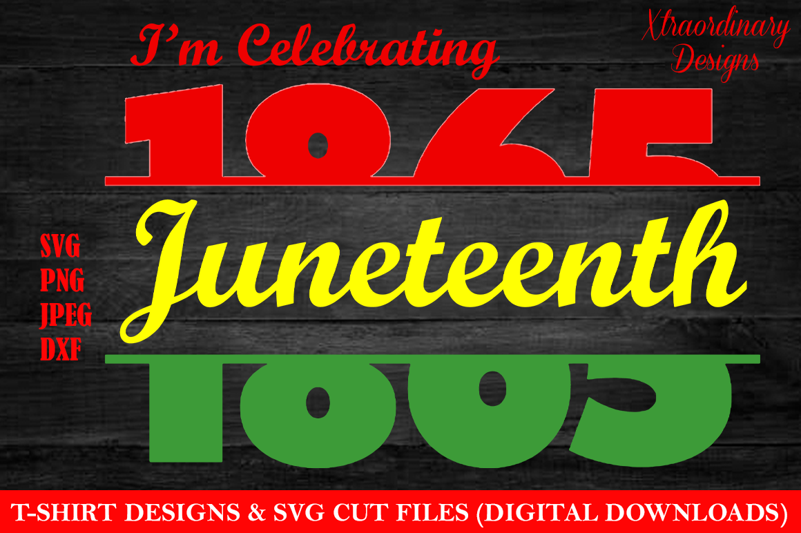 Download Juneteenth Since 1865 T Shirt Design Svg By Xtraordinary Designs1 Thehungryjpeg Com