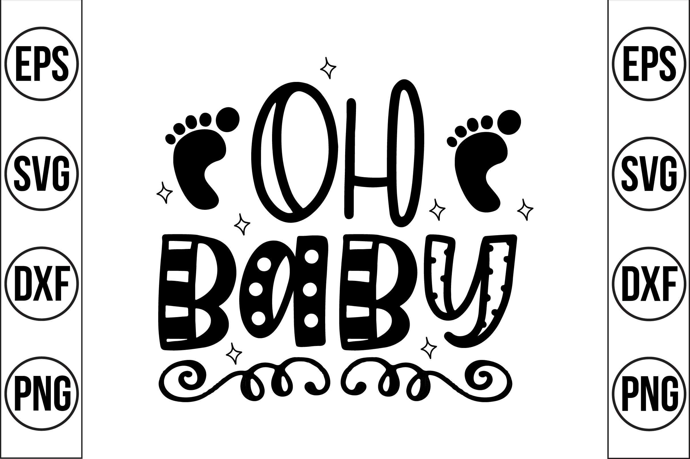 Download Oh Baby Svg Cut File By Teebusiness Thehungryjpeg Com