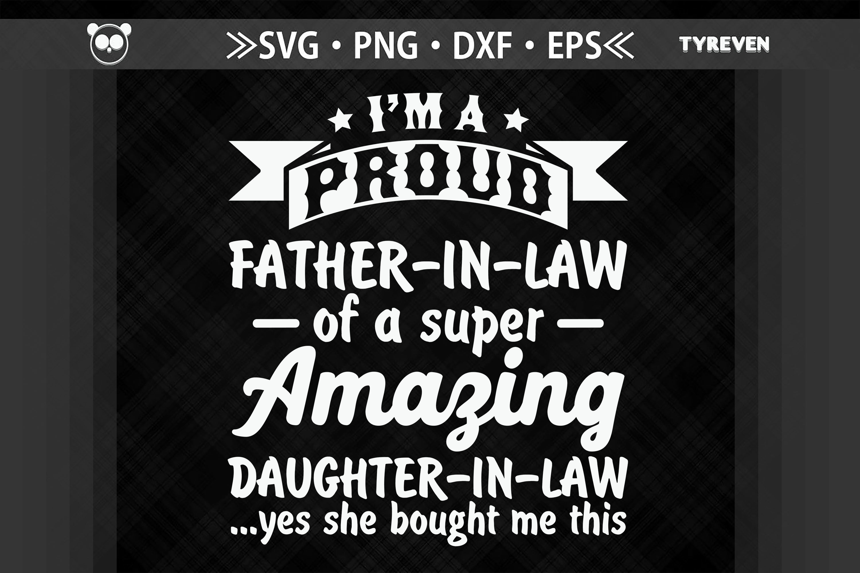 Download I M A Proud Father In Law Father S Day By Jobeaub Thehungryjpeg Com