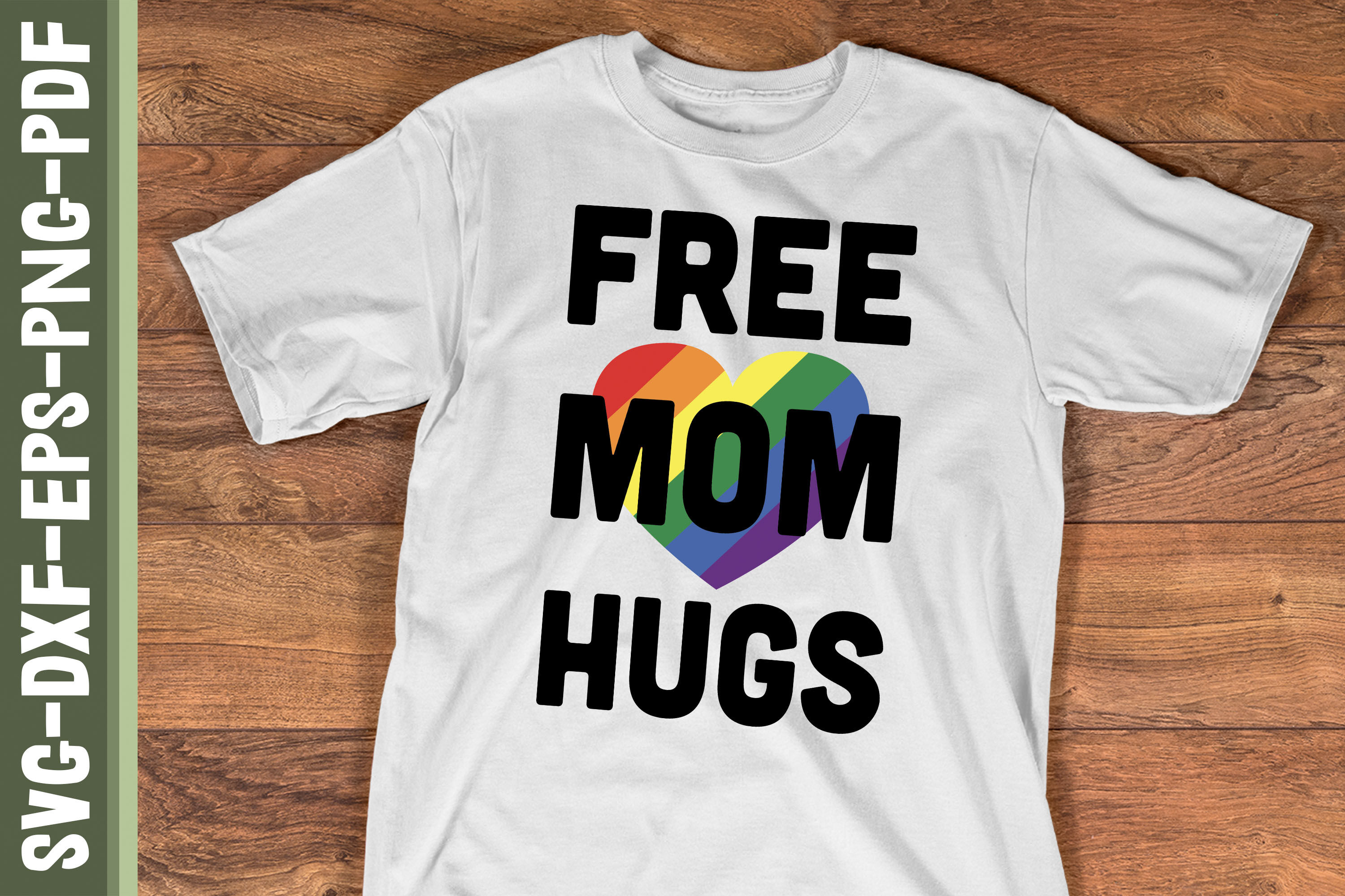 Free Mom Hugs LGBTQ Proud LGBTQ Rights By JobeAub | TheHungryJPEG