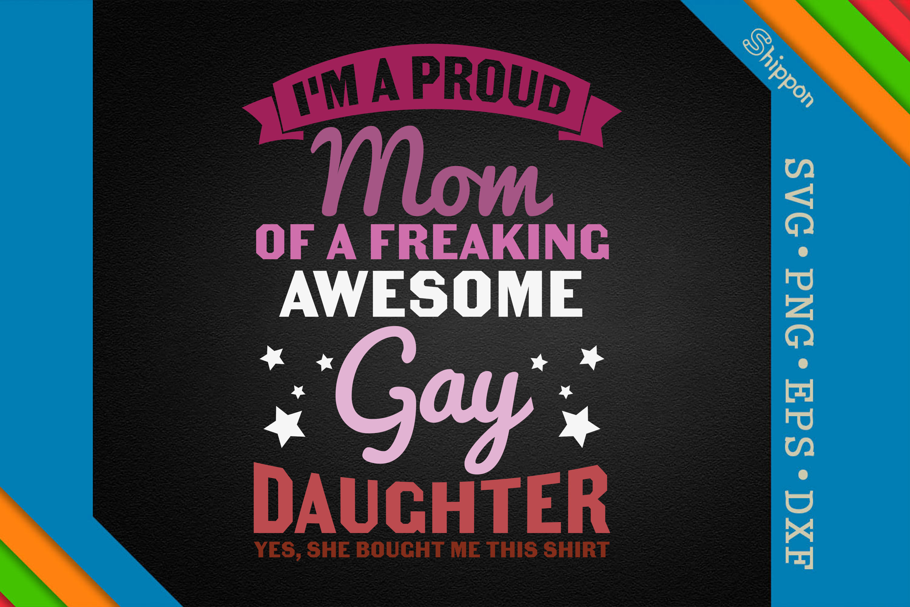 Proud Mom Of A Gay Daughter Lesbian LGBT By Unlimab | TheHungryJPEG