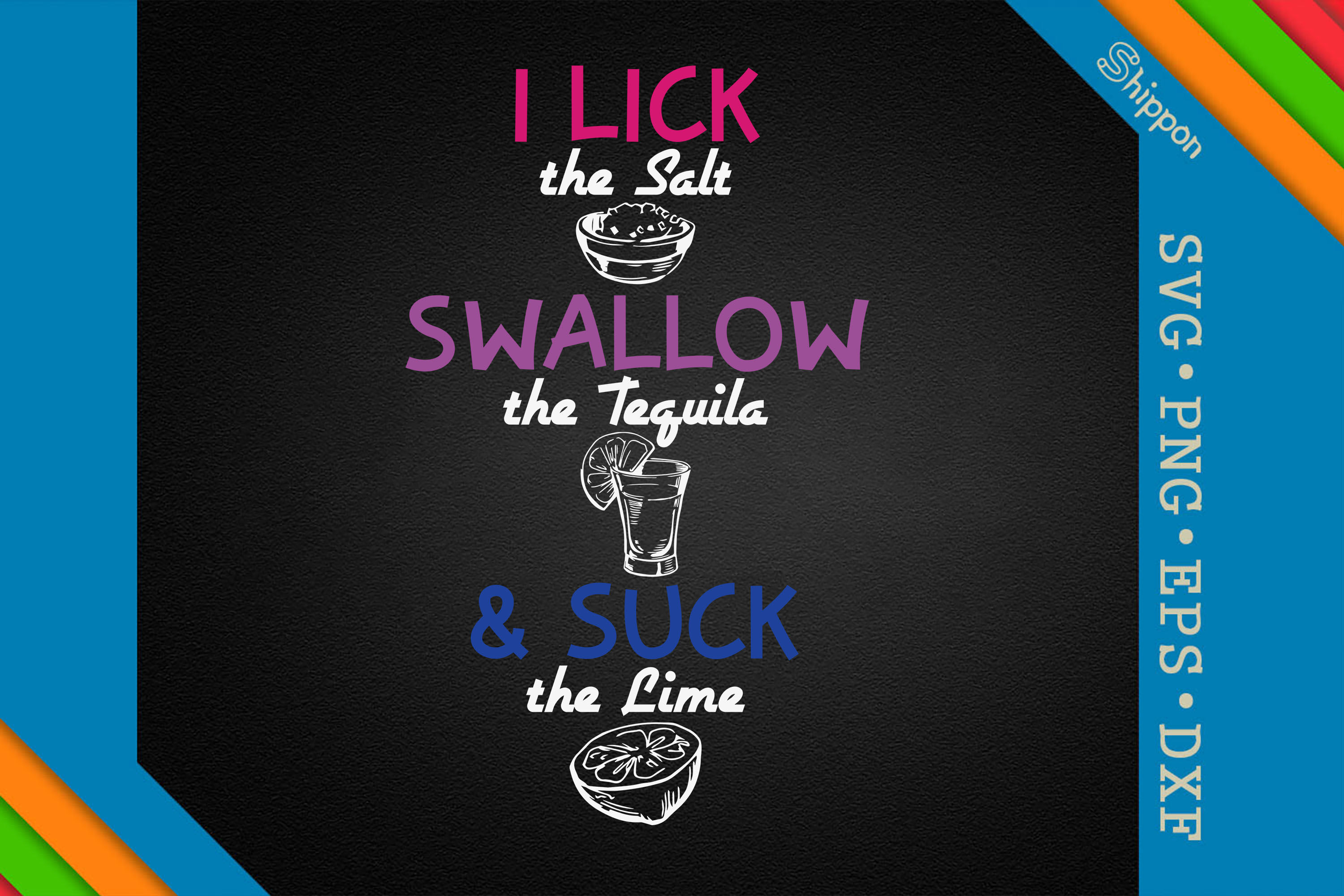 Lick Salt Swallow Tequila Suck Lime LGBT By Unlimab | TheHungryJPEG