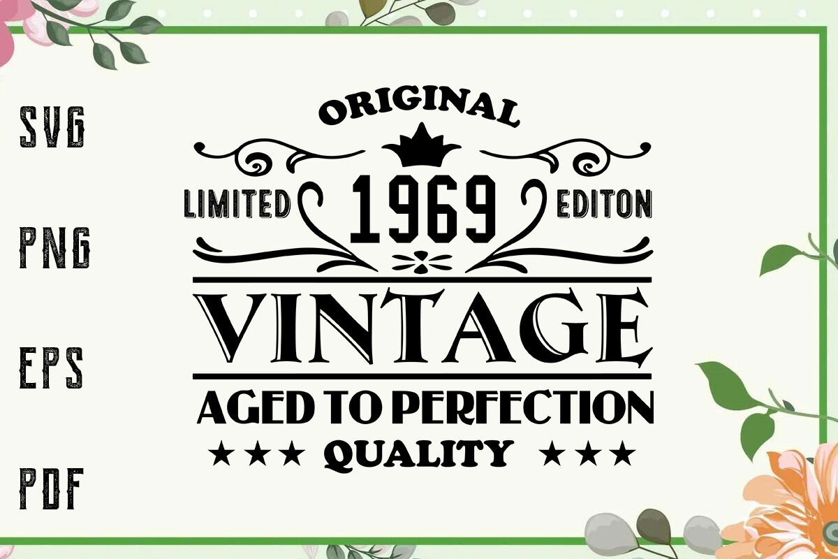 53 Birthday Digital Download PNG JPG Cut Files Vintage Aged to Perfection Cricut Cameo Silhouette 1969 SVG 53nd Birthday