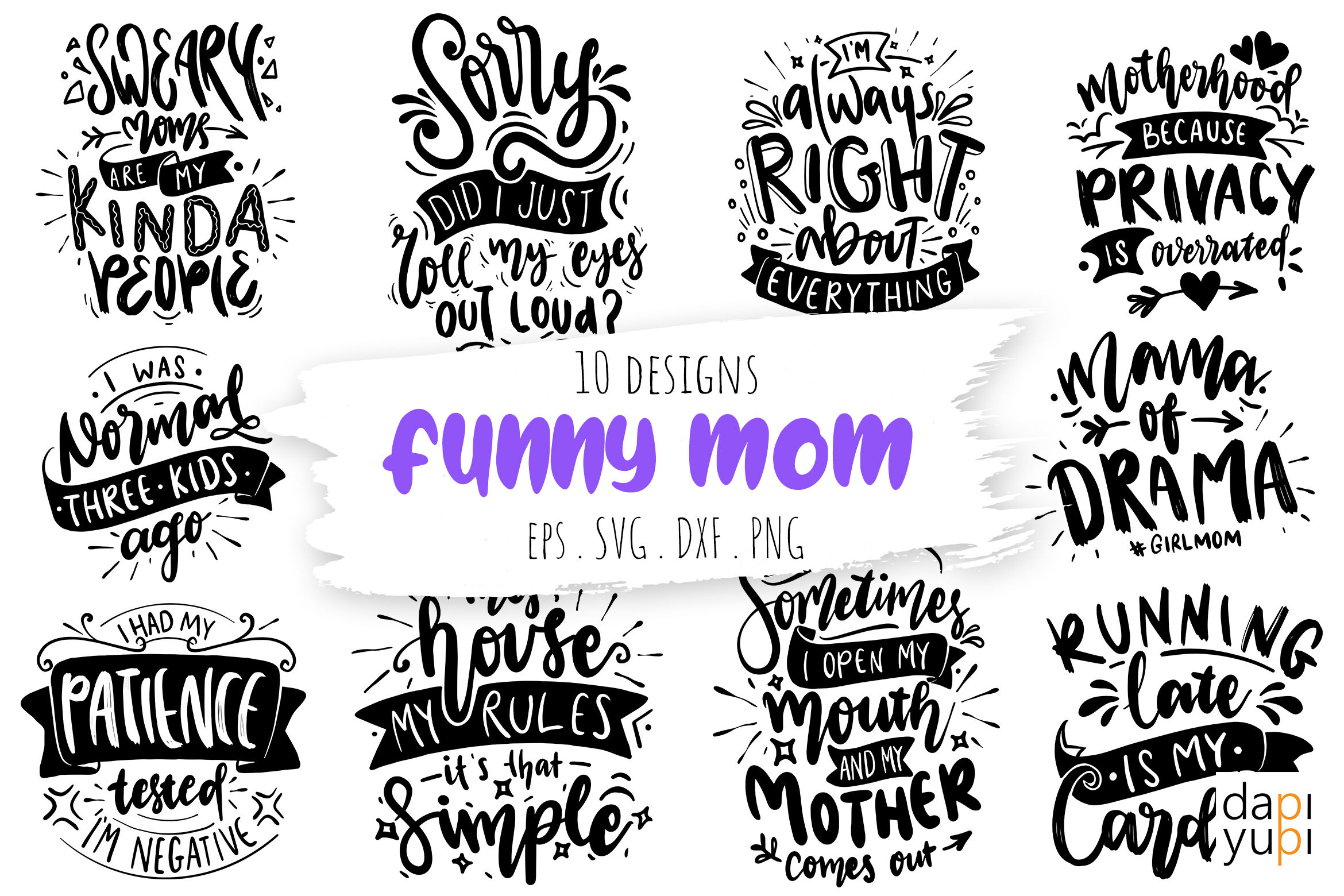 Funny Mom Quotes Bundle Sarcastic Mom By dapiyupi | TheHungryJPEG