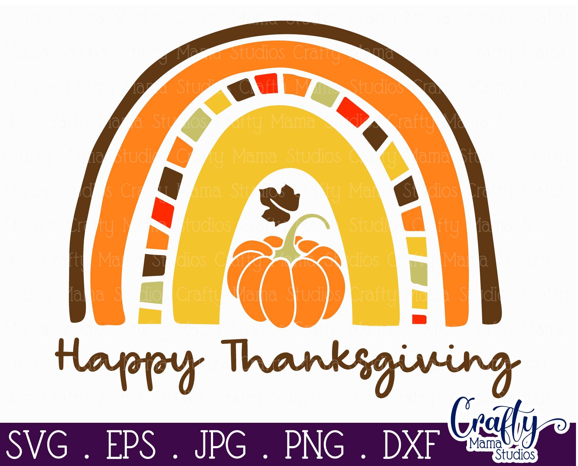 Thanksgiving Svg, Fall Svg, Happy Thanksgiving Rainbow File By Crafty ...