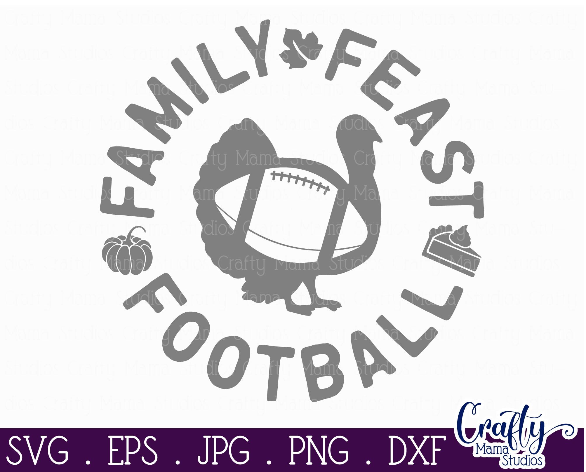 Download Thanksgiving Svg, Fall Svg, Family Feast Football Cut File ...