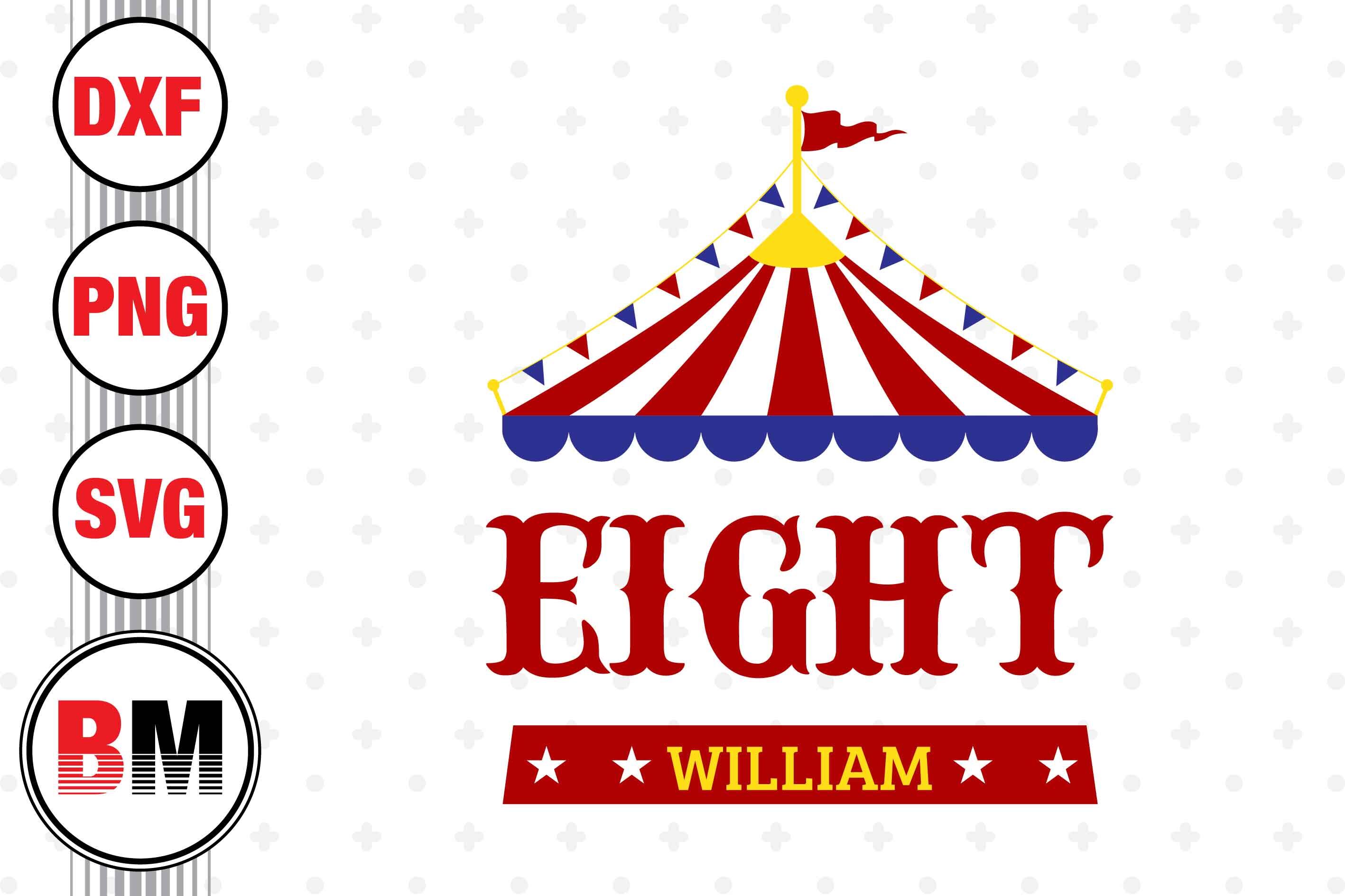 Eight Birthday Circus SVG, PNG, DXF Files By Bmdesign | TheHungryJPEG