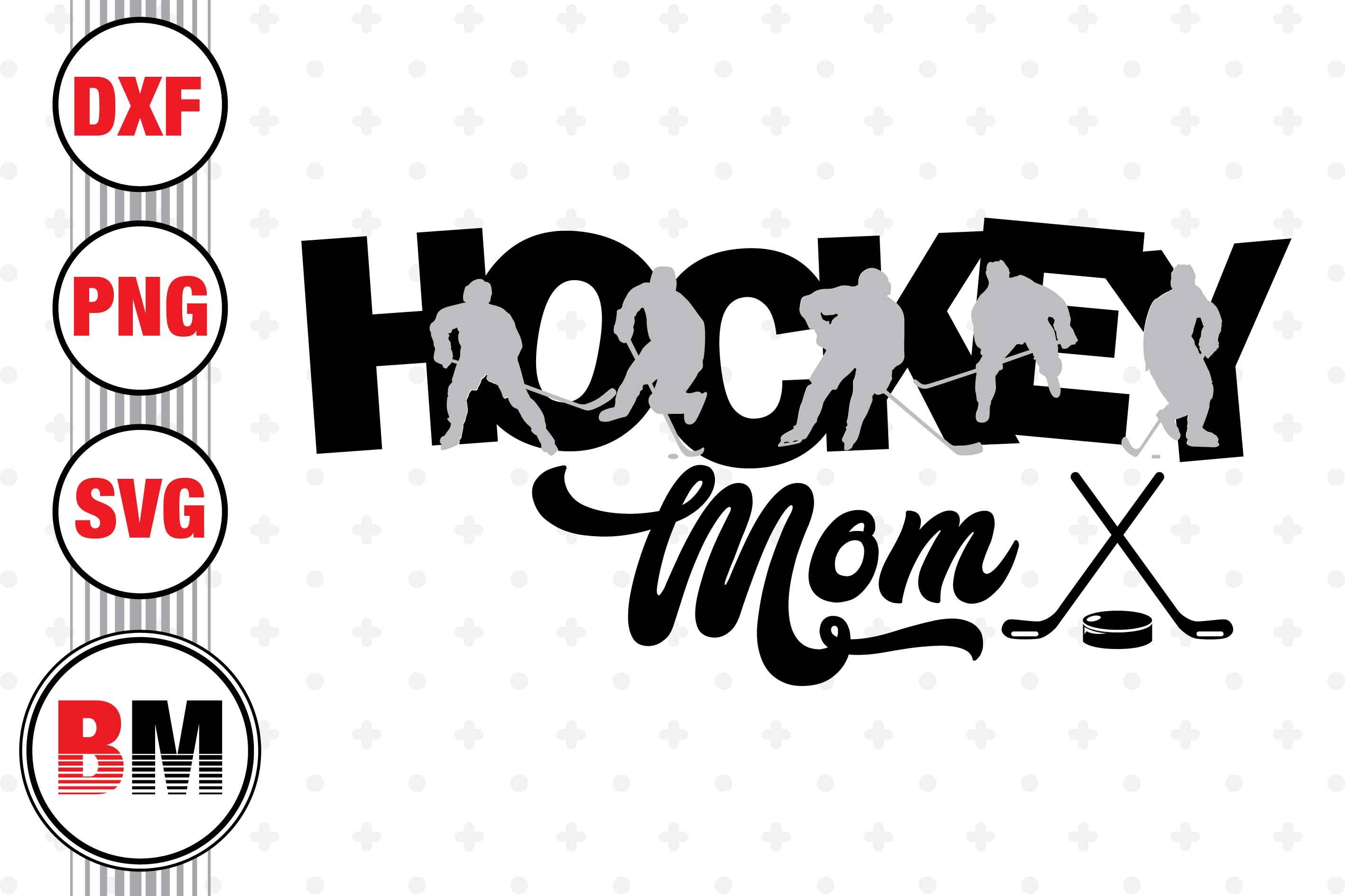 Hockey Sayings SVG Hockey SVG Hockey Team Svg Hockey Mom 