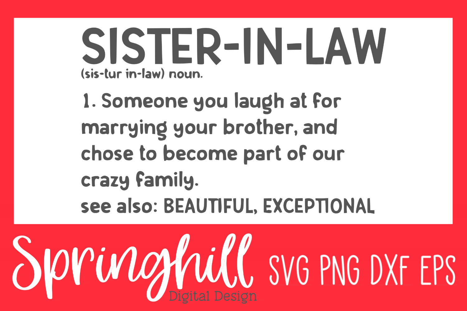 Sister-In-Law Definition SVG PNG DXF & EPS Design Cut Files By EmsDigItems  | TheHungryJPEG