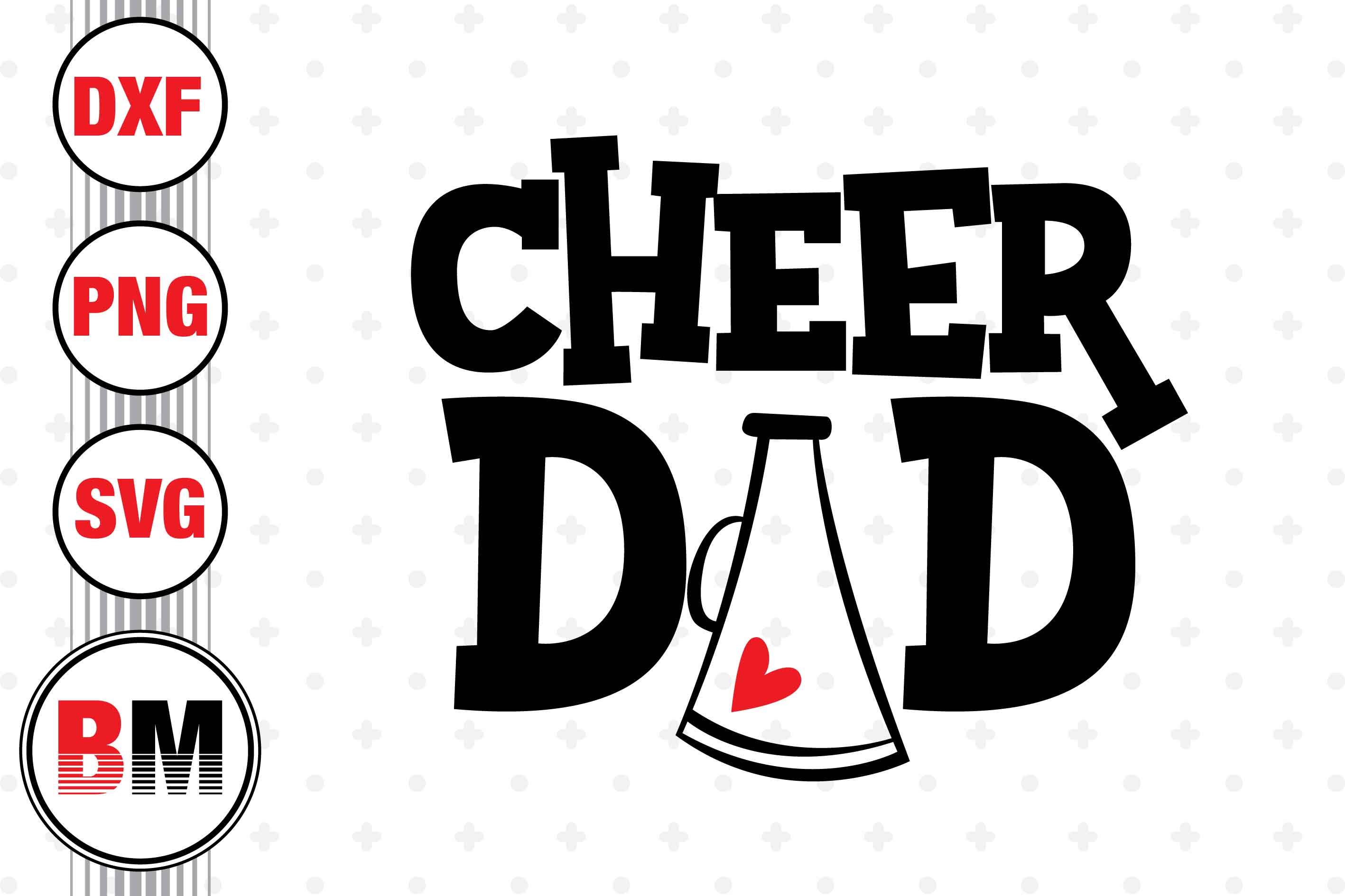 Cheer Dad SVG Cut Files For Cricut