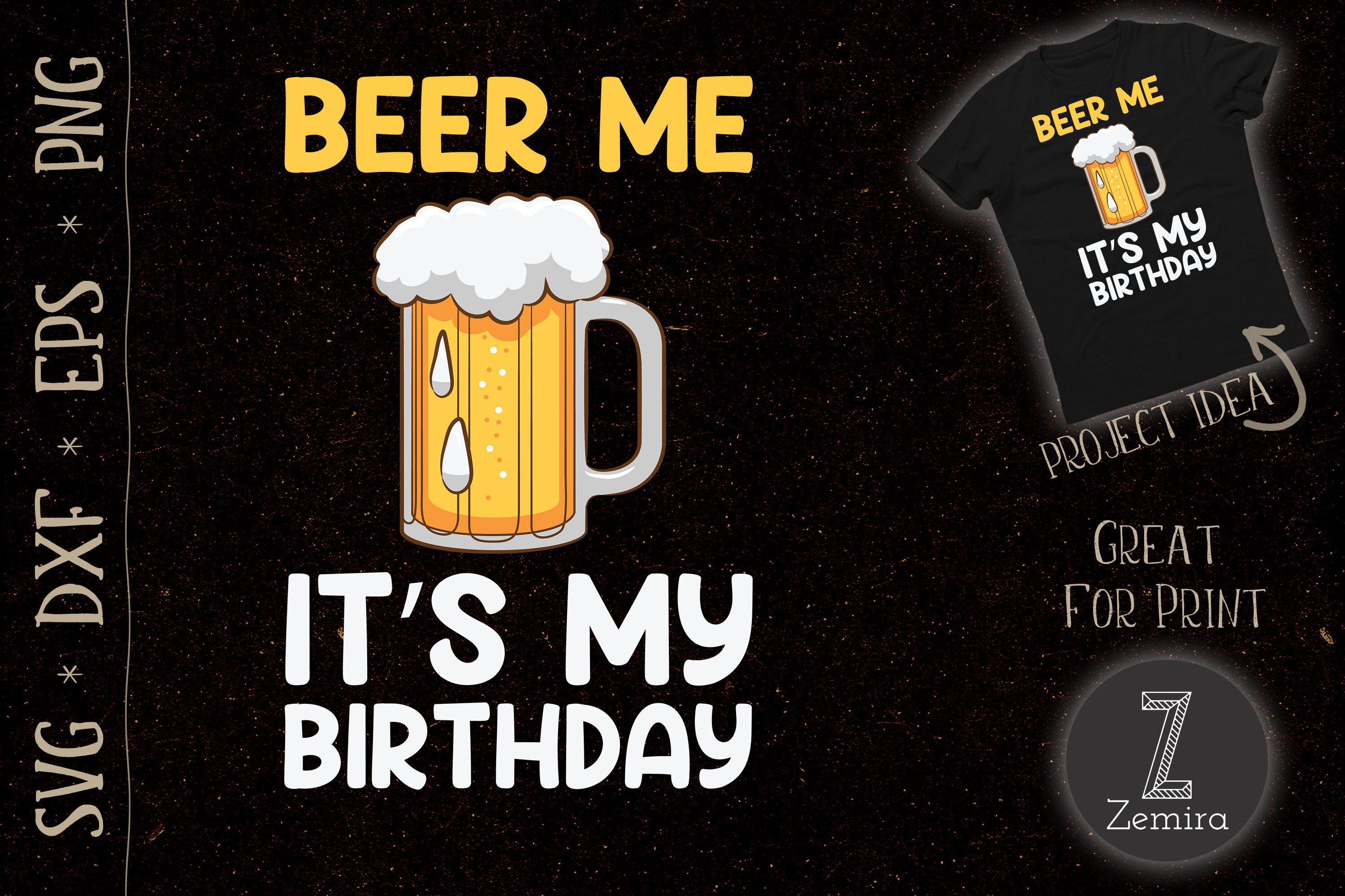 Beer Me Its My Birthday Funny Drinking By Zemira | TheHungryJPEG