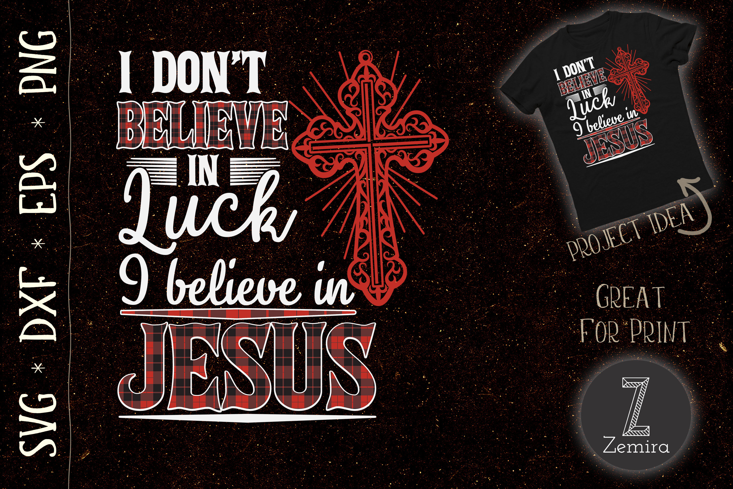 I Dont Believe In Luck Believe In Jesus By Zemira | TheHungryJPEG