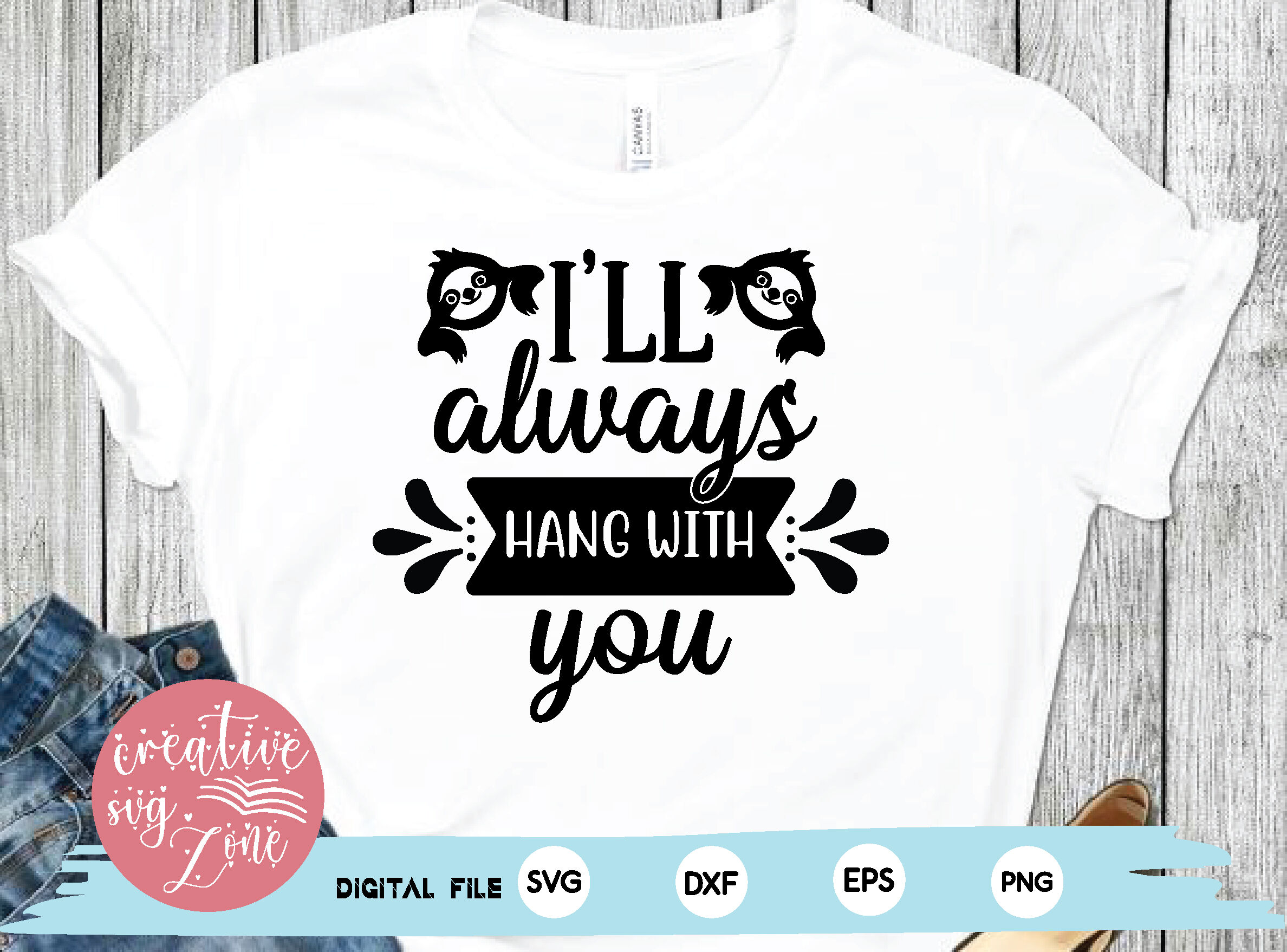 i'll always hang with you svg By creativesvgzone | TheHungryJPEG