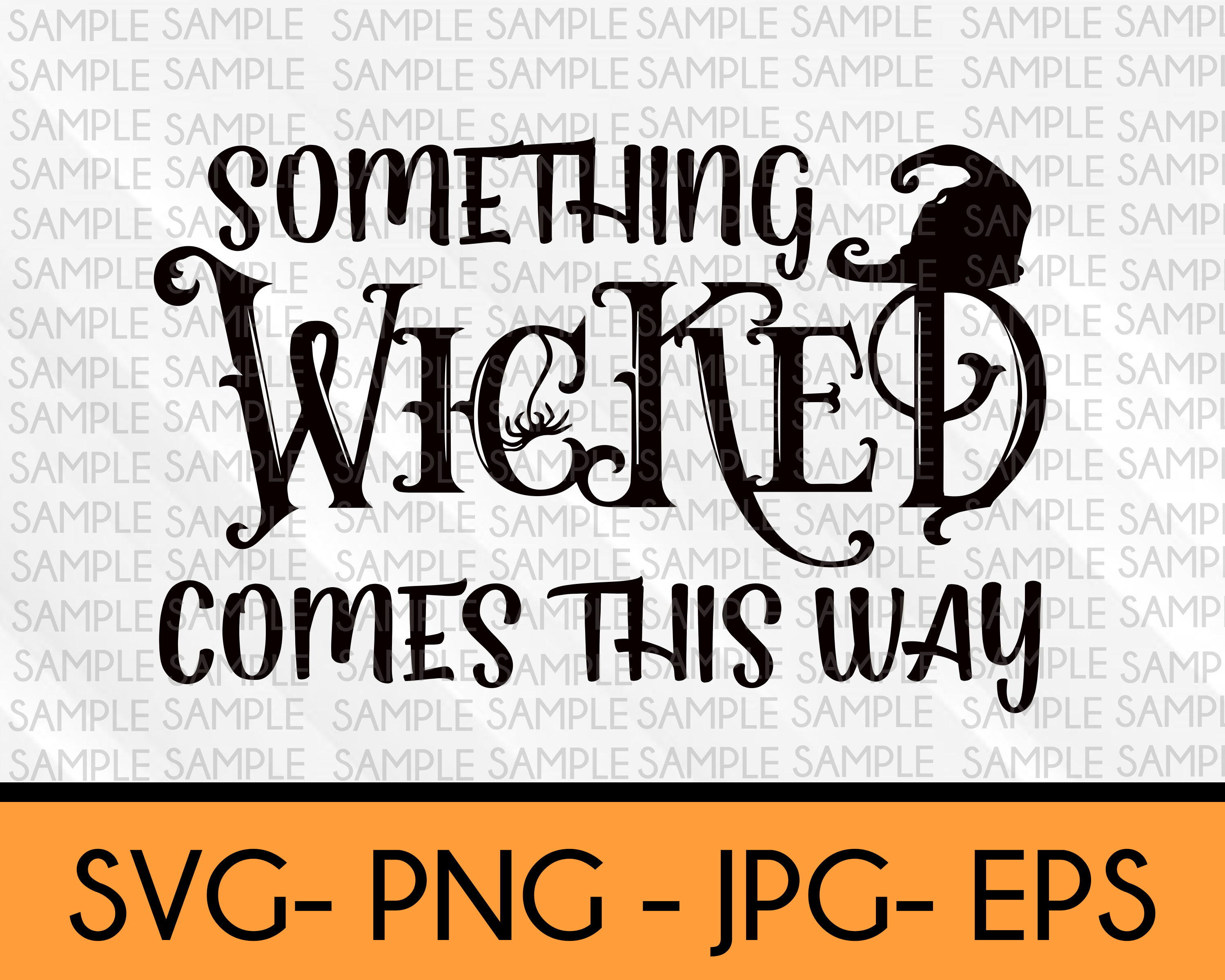 Something Wicked Comes This Way By Total SVG | TheHungryJPEG