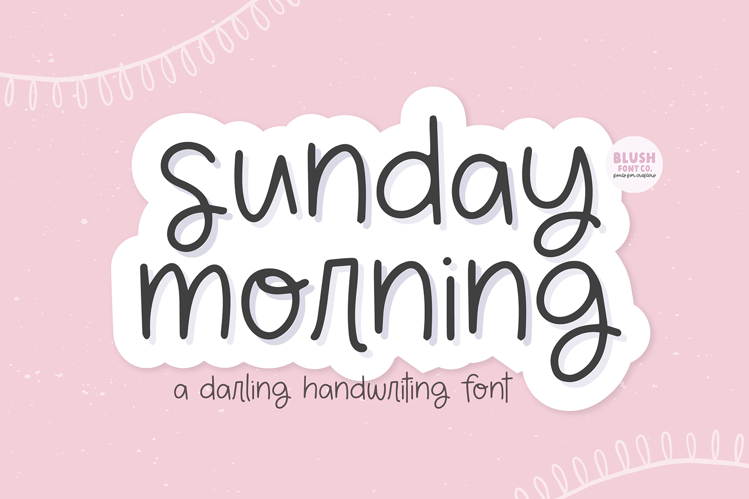 SUNDAY MORNING Cute Handwriting Font By Blush Font Co. | TheHungryJPEG