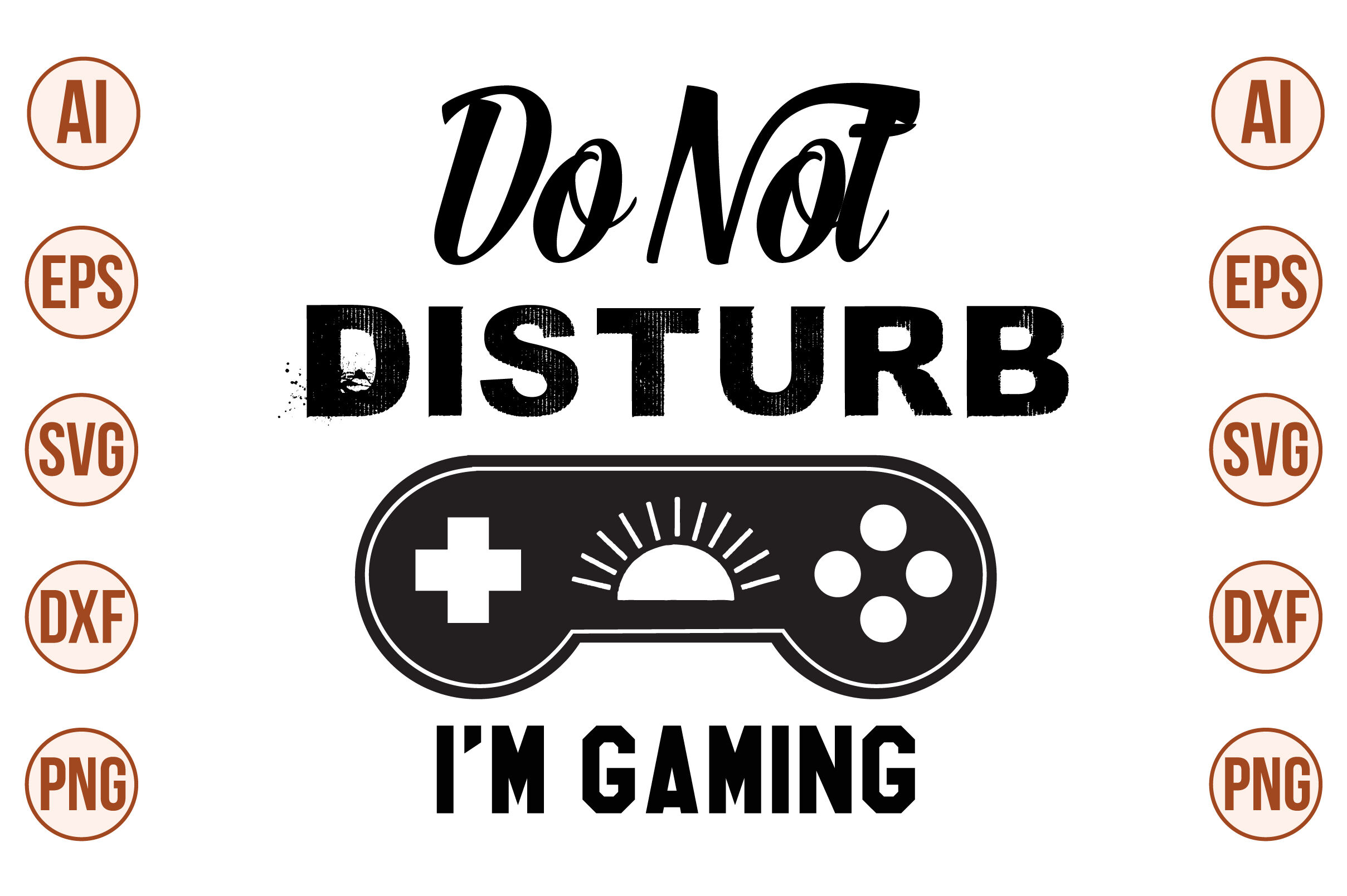 Do Not Disturb, I am Gaming SVG cut file By orpitabd | TheHungryJPEG