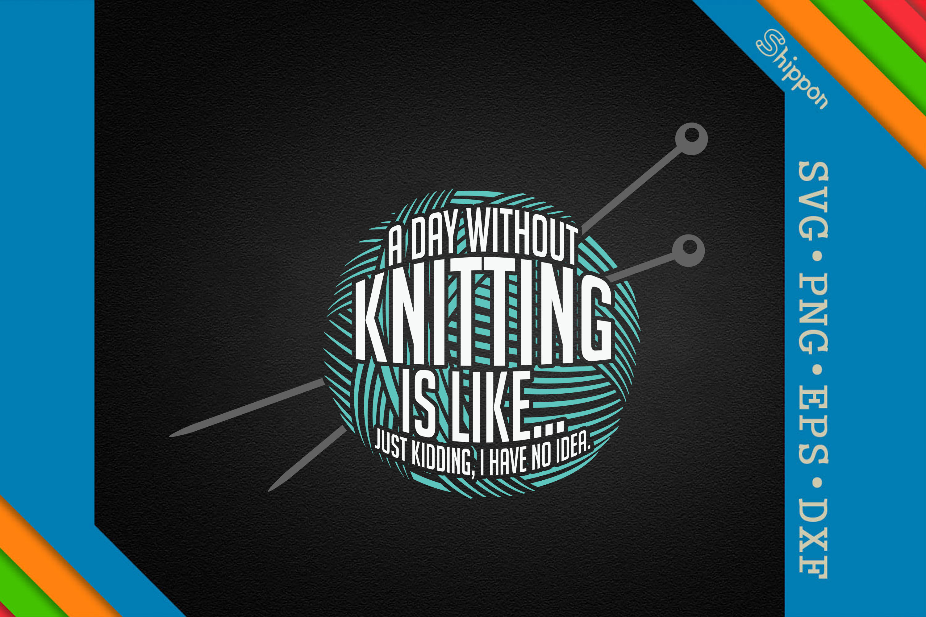 Knitting Not A Day Without Knitting By Unlimab TheHungryJPEG