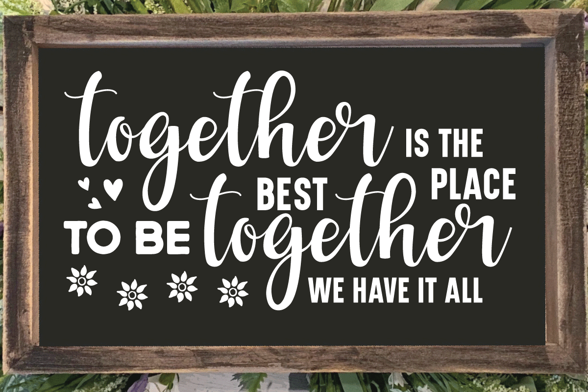 together-is-the-best-place-to-be-svg-cut-file-by-creative-fabrica