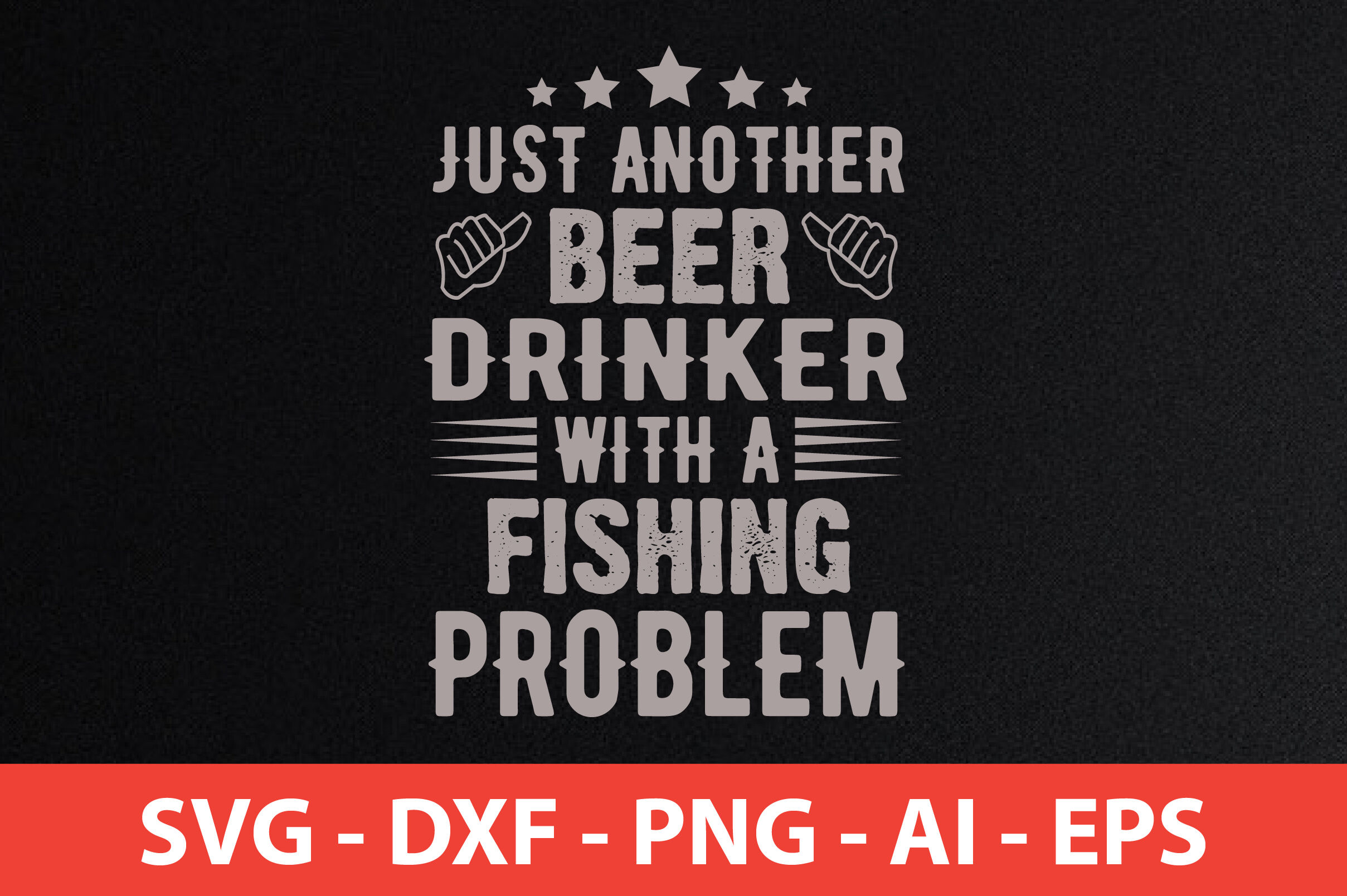 just another beer drinker & fishing problem t-shirt design, just