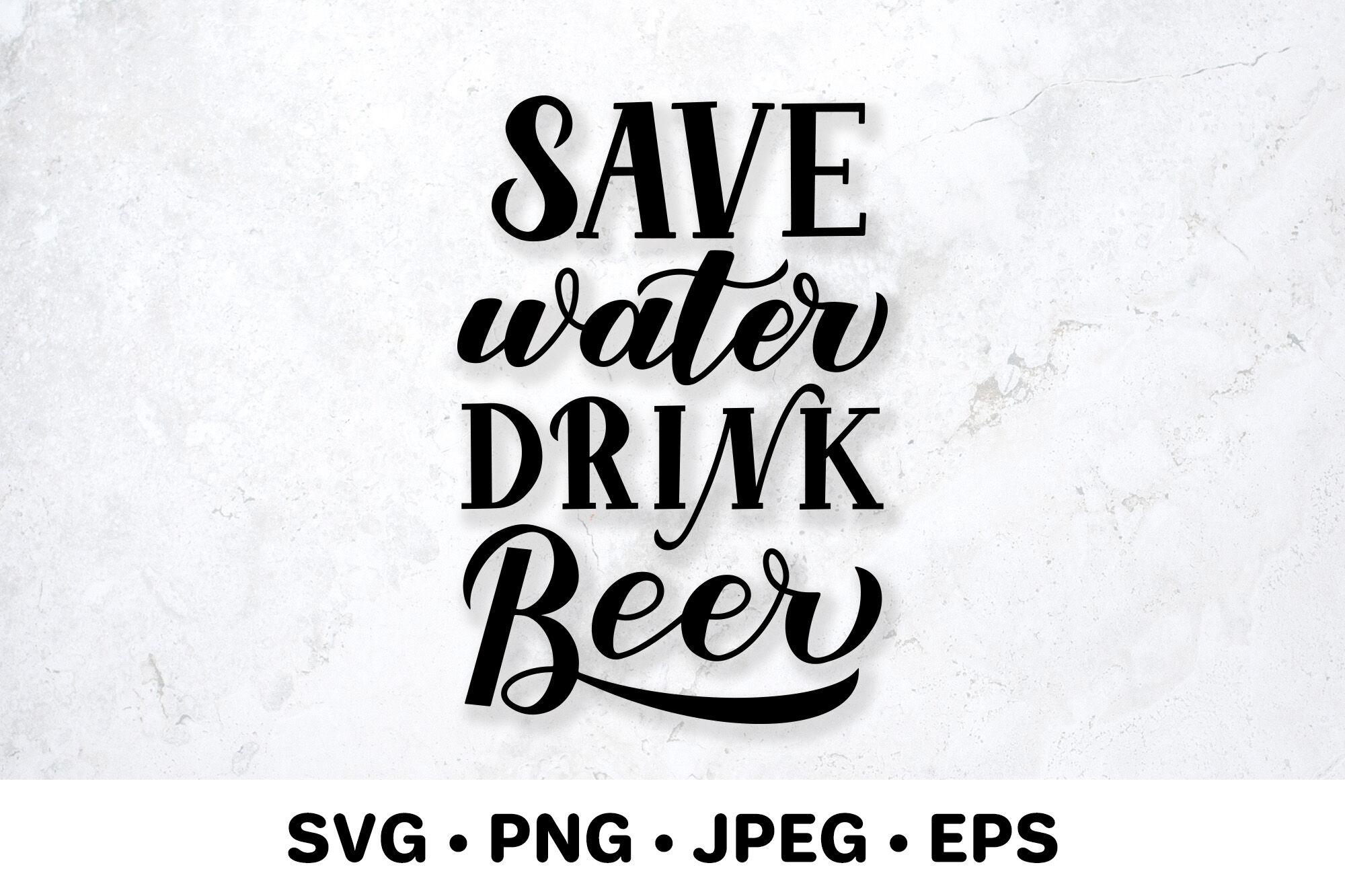 Save water drink beer SVG. Funny drinking quote. By LaBelezoka |  TheHungryJPEG