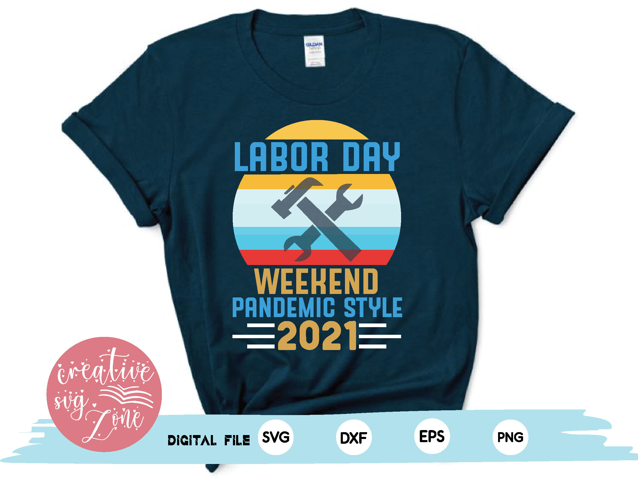 Labor Day Weekend Pandemic Style 2021 By Creativesvgzone TheHungryJPEG