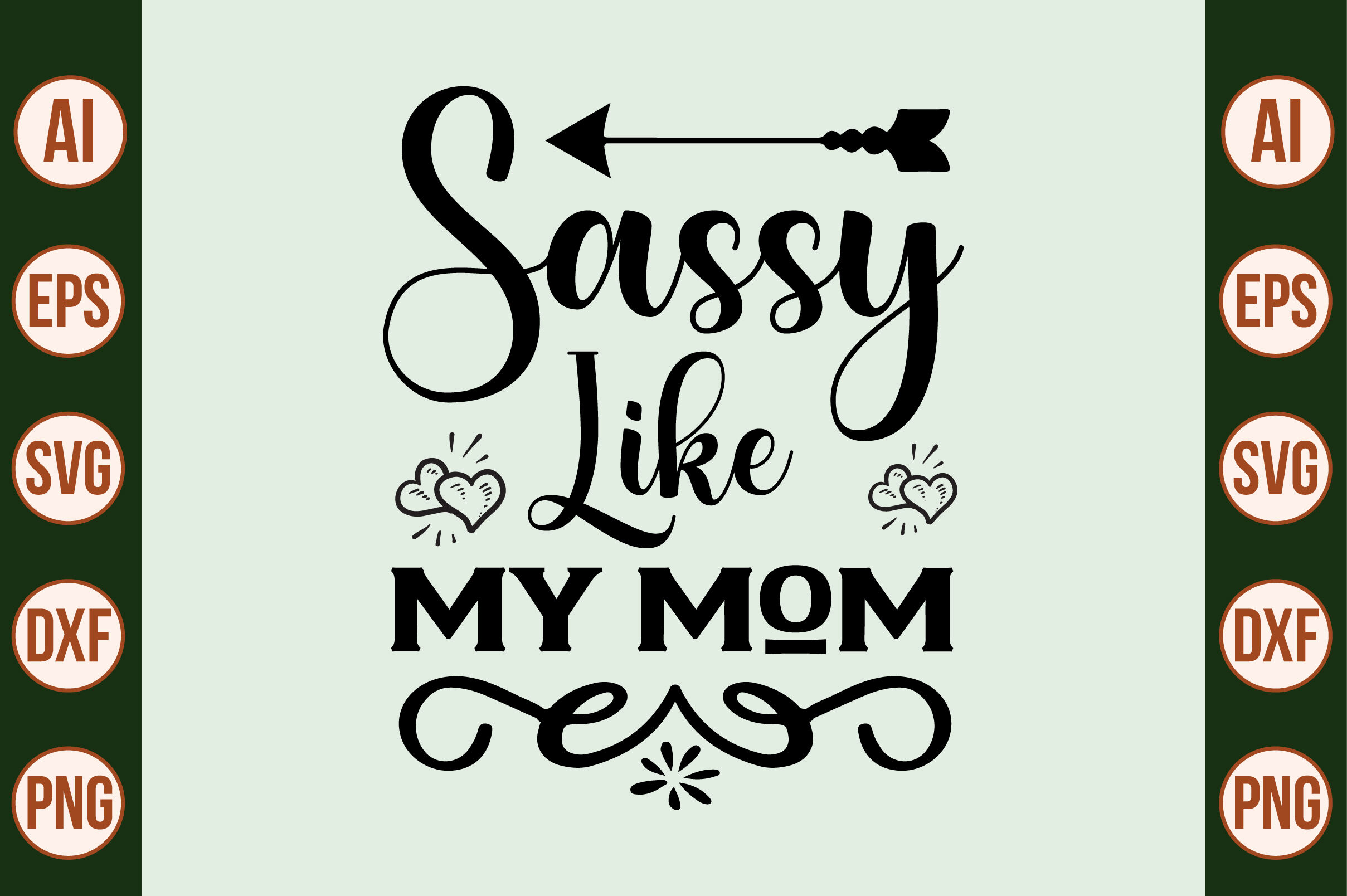 Sassy Like My Mom Svg Cut File By Orpitabd Thehungryjpeg 1242