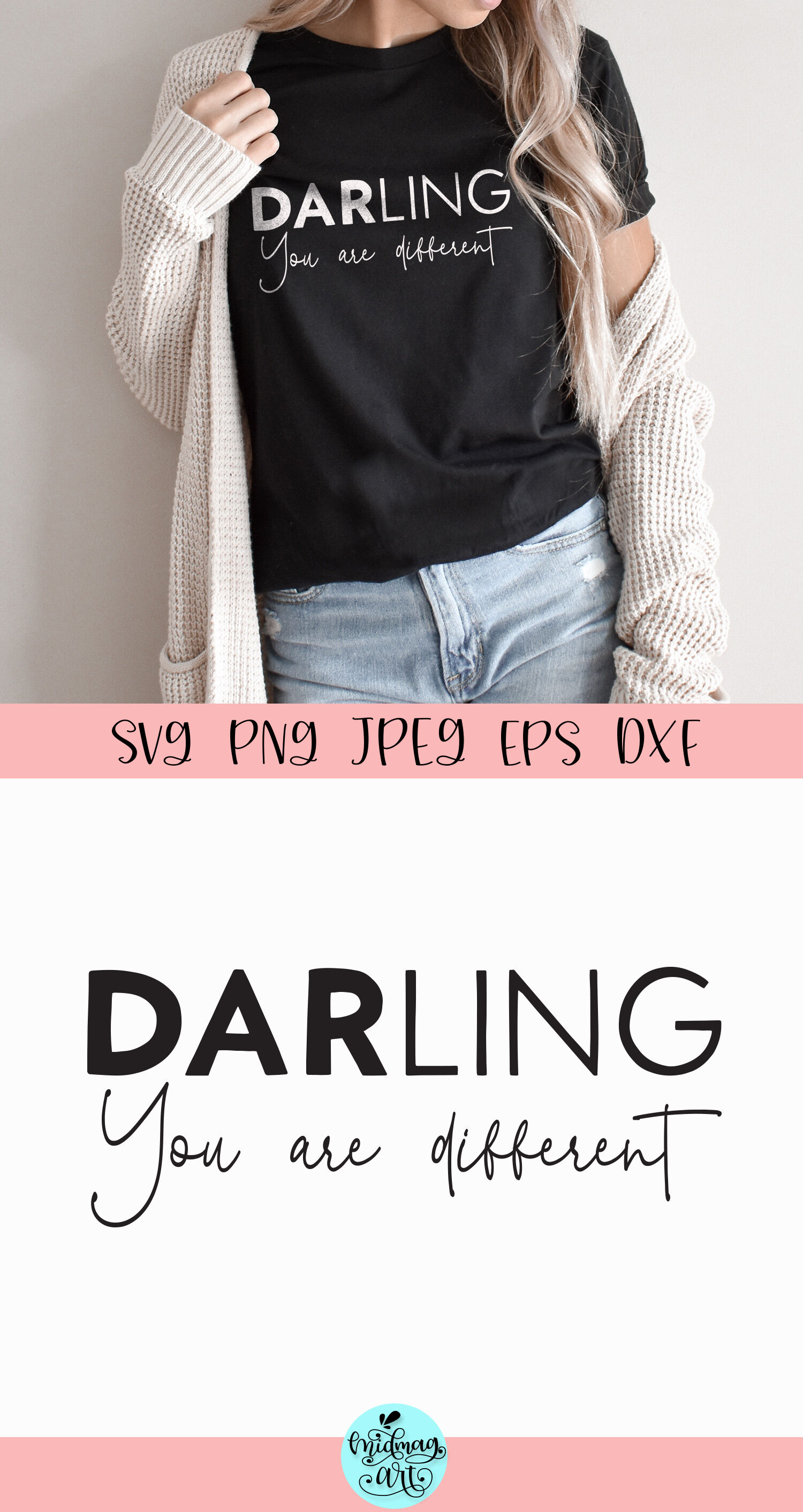 Darling you are different svg, inspirational svg By Midmagart ...