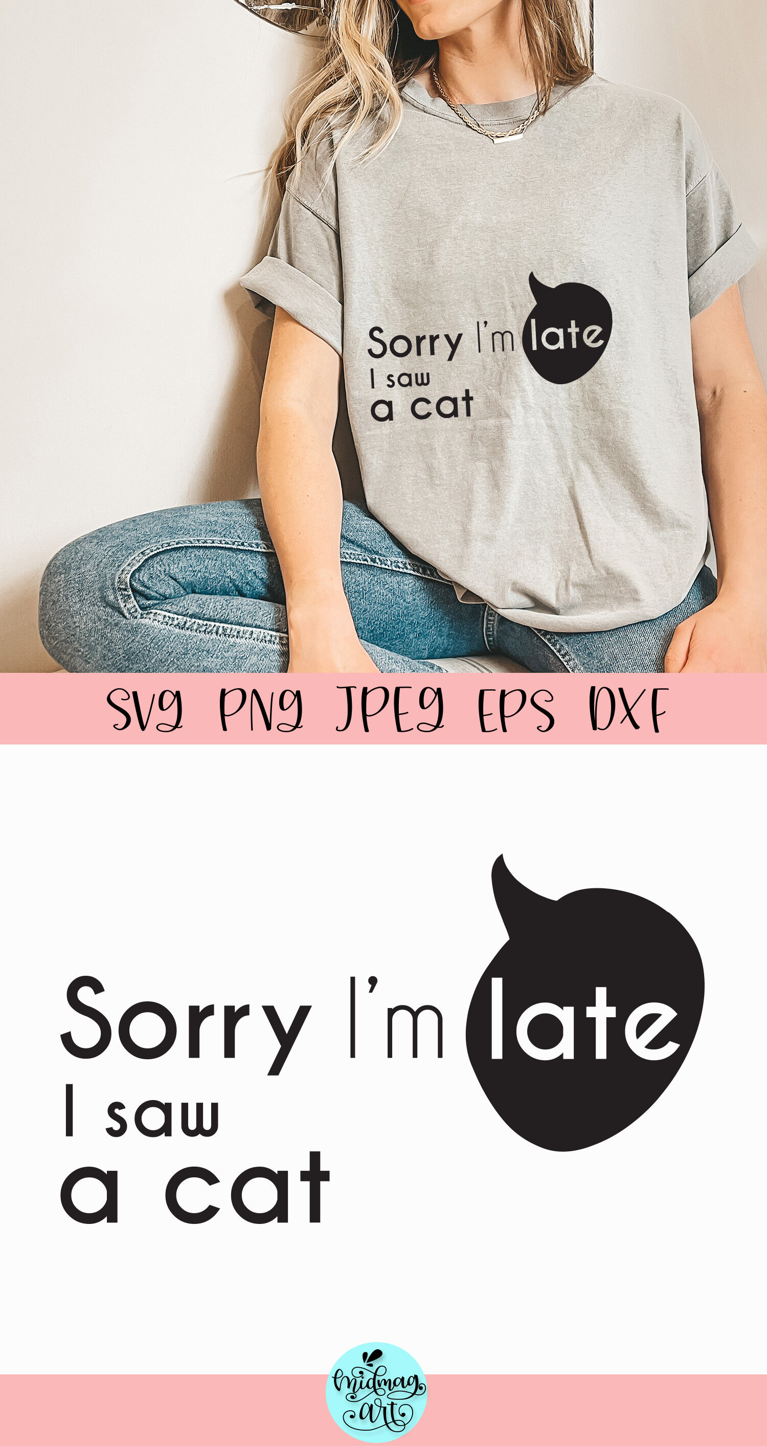 Sorry i'm late i saw a cat svg, funny quote svg By Midmagart ...