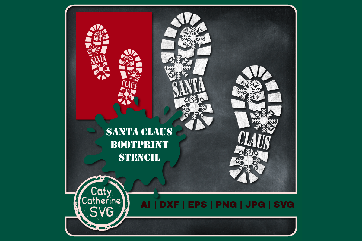 Santa Claus DIY Flour Boot Print Christmas Stencil SVG Cut File By Caty  Catherine