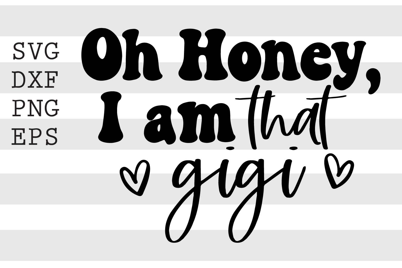 Oh Honey That Gigi Background Inspirational Stock Vector (Royalty
