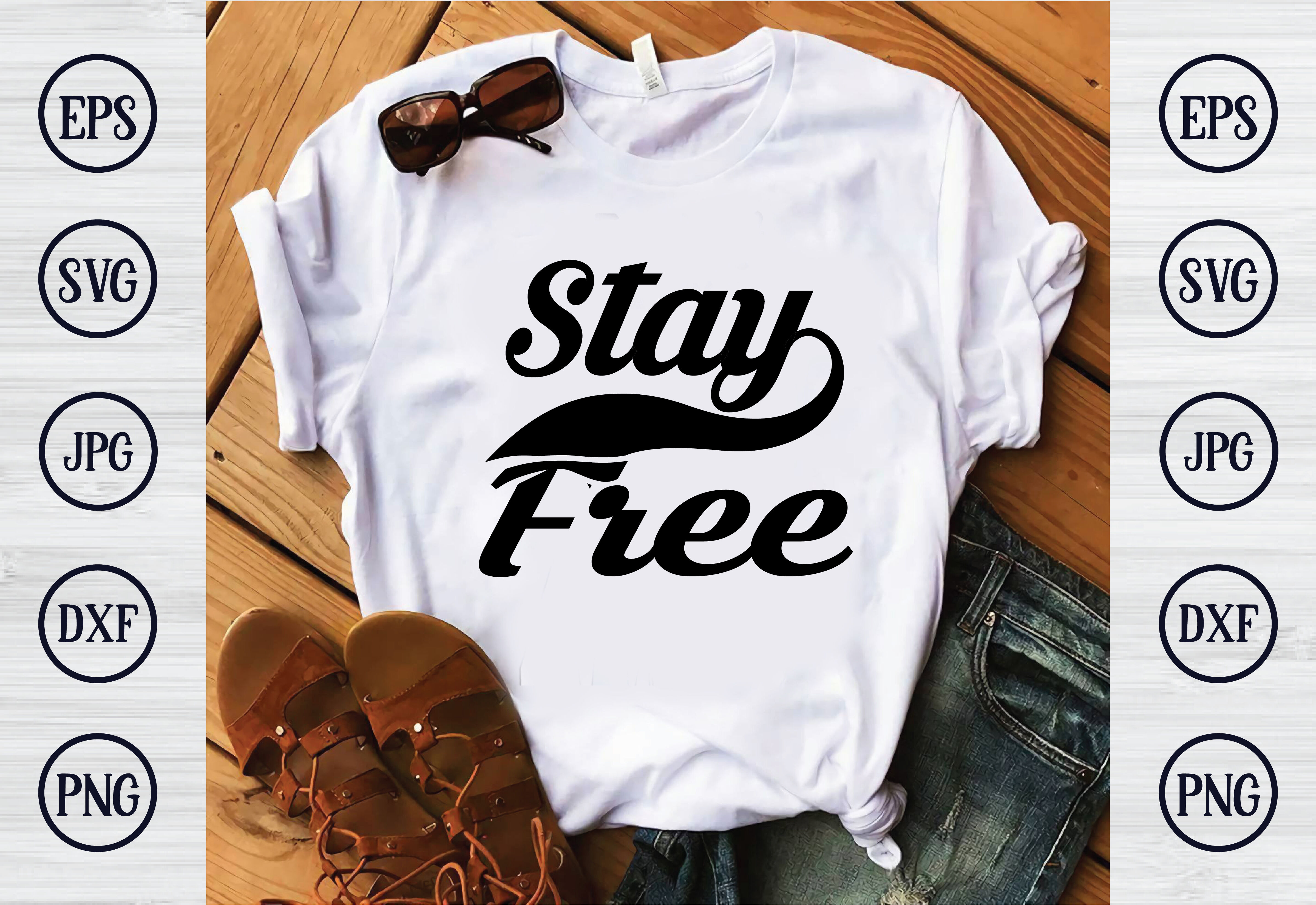 stay free By design svg | TheHungryJPEG