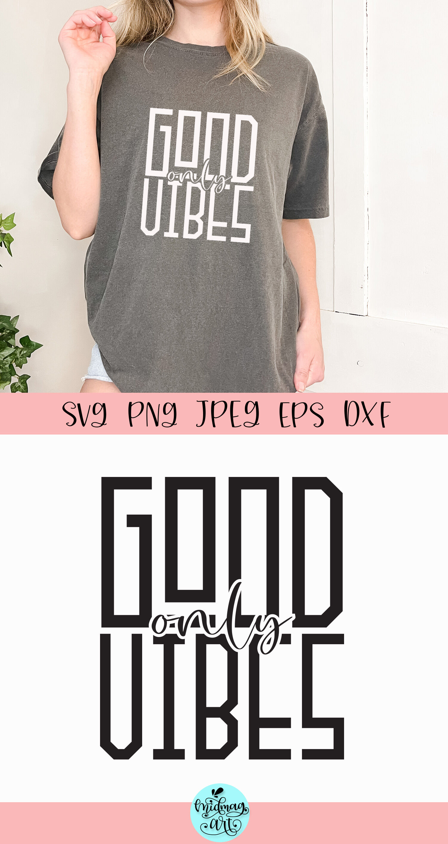 Goods vibes only svg, positive quote svg By Midmagart | TheHungryJPEG