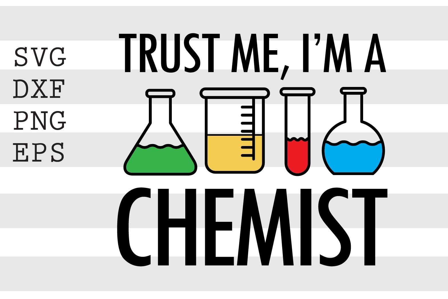 Trust me I'm a chemist SVG By spoonyprint