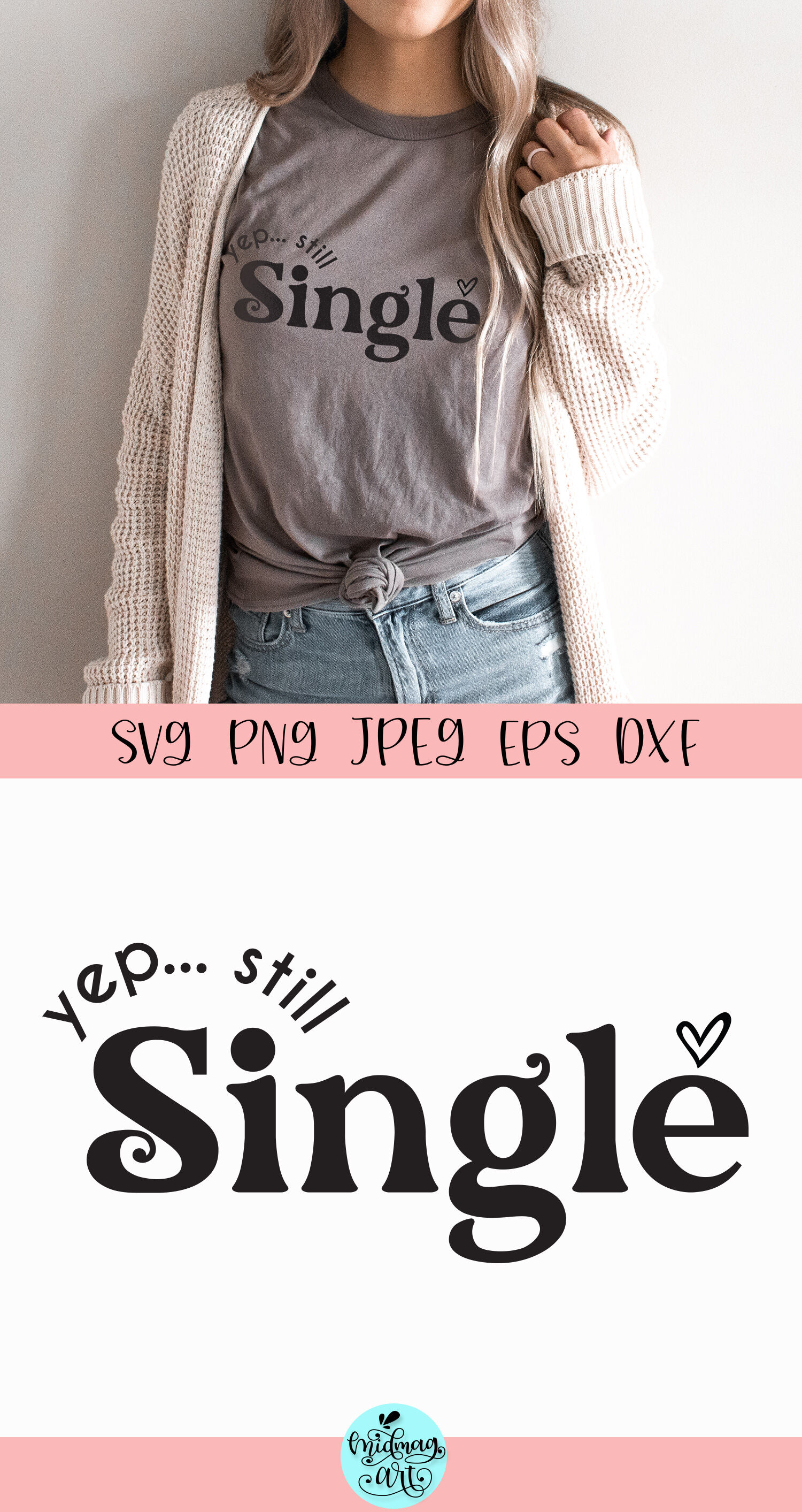 Yep still single svg, single svg By Midmagart | TheHungryJPEG