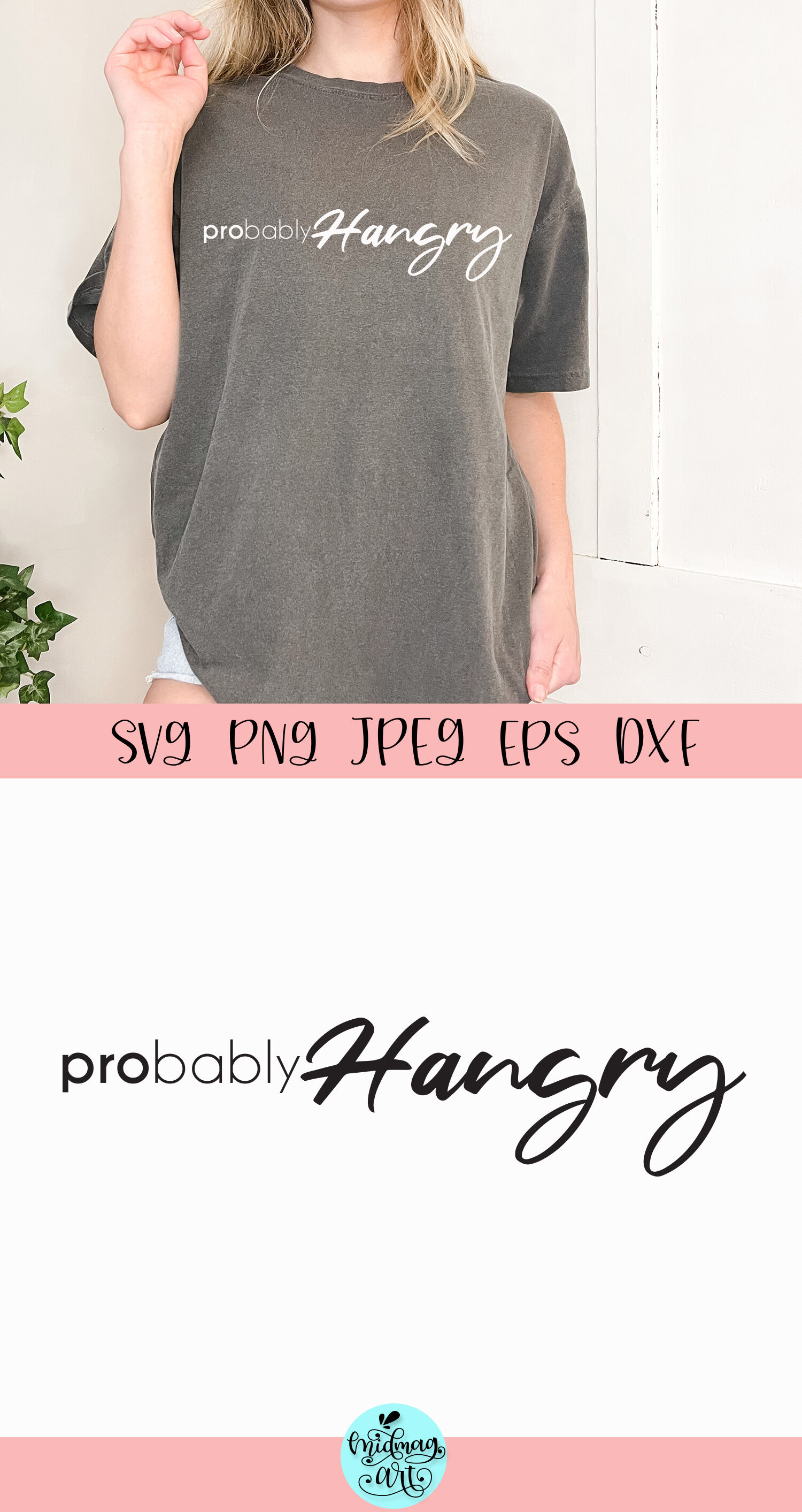 Probably hangry svg, funny quote svg By Midmagart | TheHungryJPEG