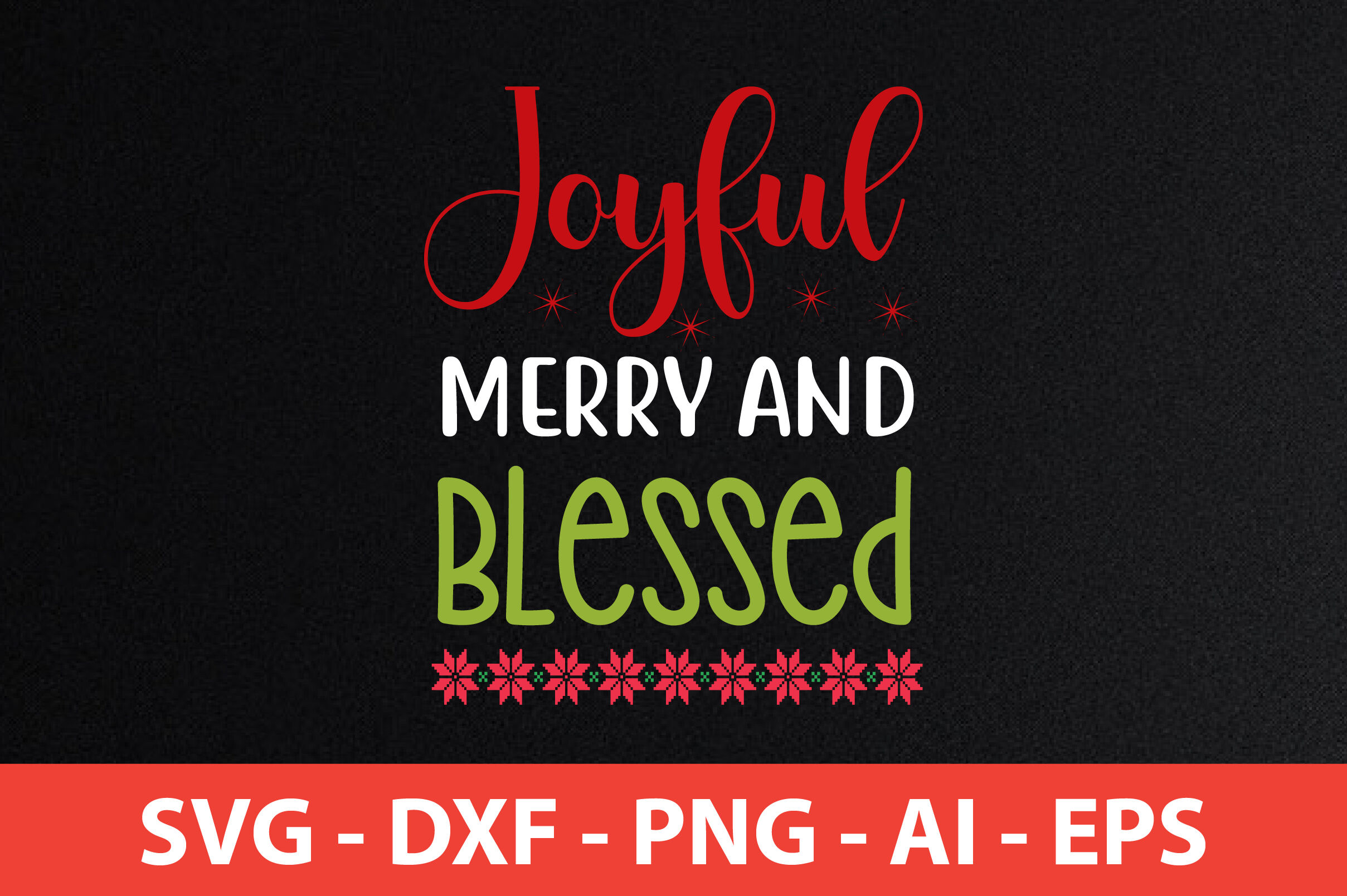 Joyful Merry and Blessed svg By orpitaroy | TheHungryJPEG