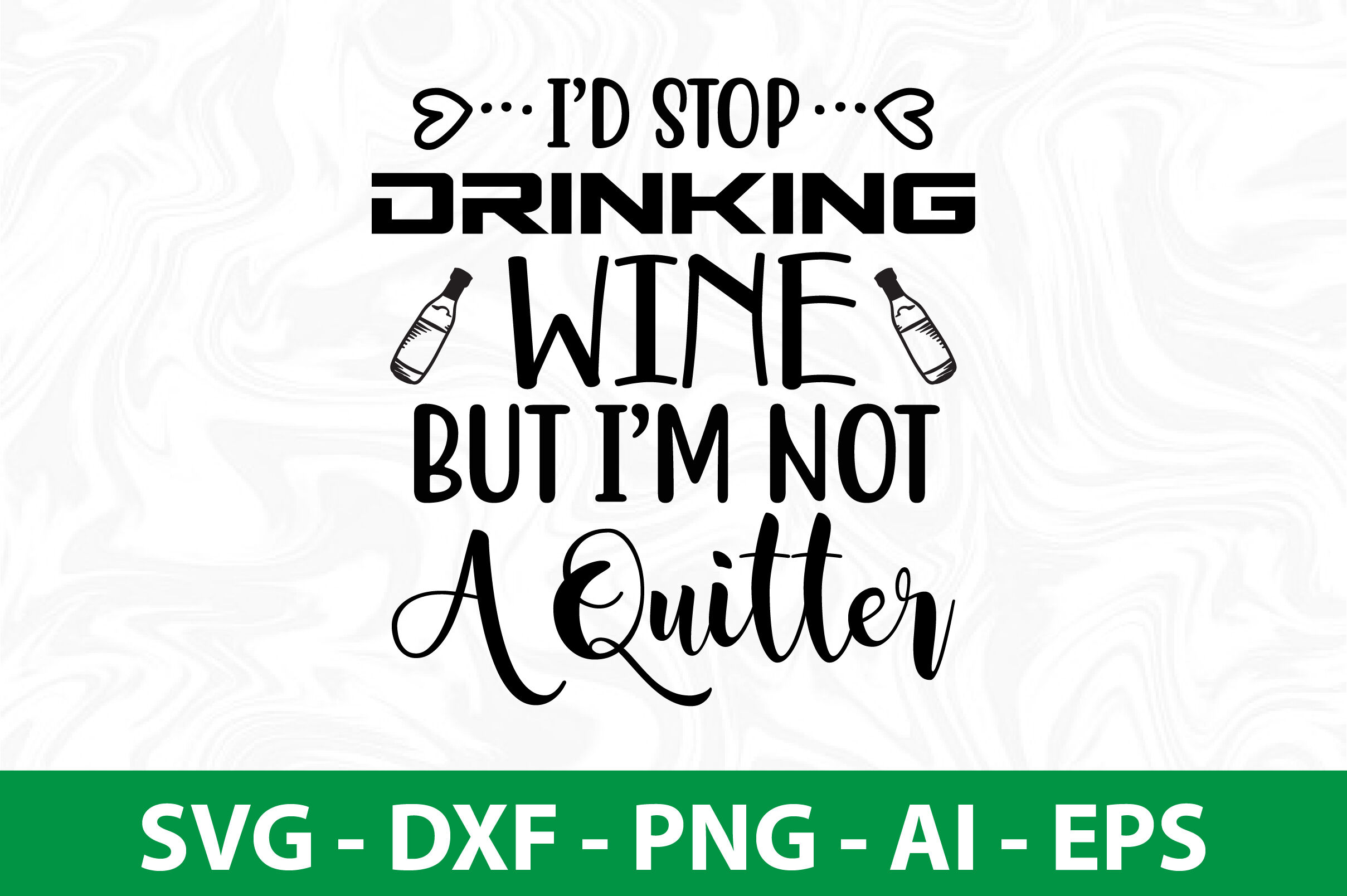 id-stop-drinking-wine-but-i-am-not-a-quitter-svg-cut-file-by-orpitabd