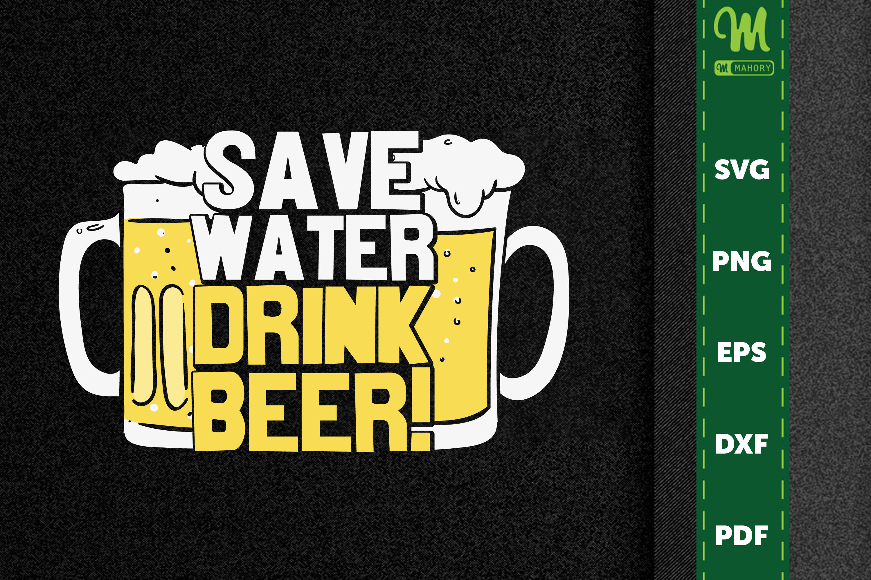 Funny Beer Save Water Drink Beer By Novalia | TheHungryJPEG