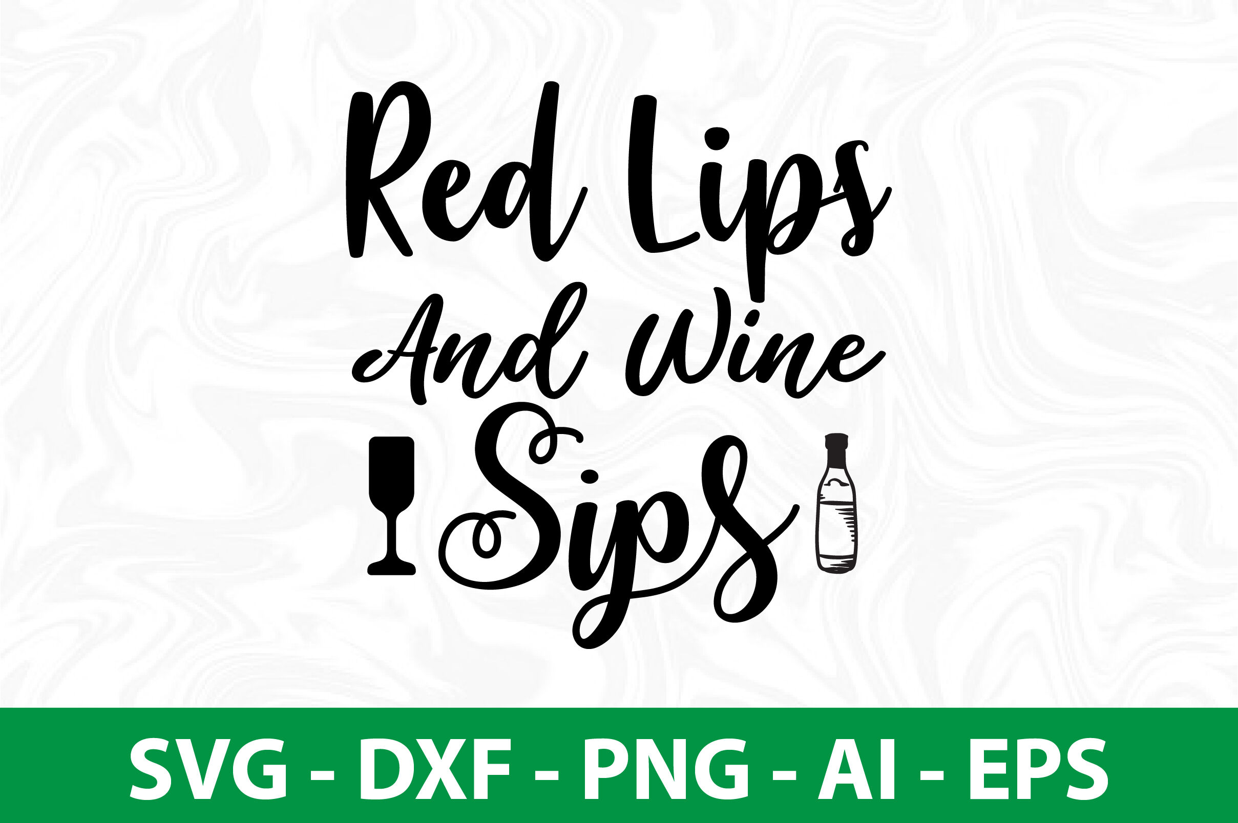 Red Lips And Wine Sips svg cut file By orpitabd | TheHungryJPEG