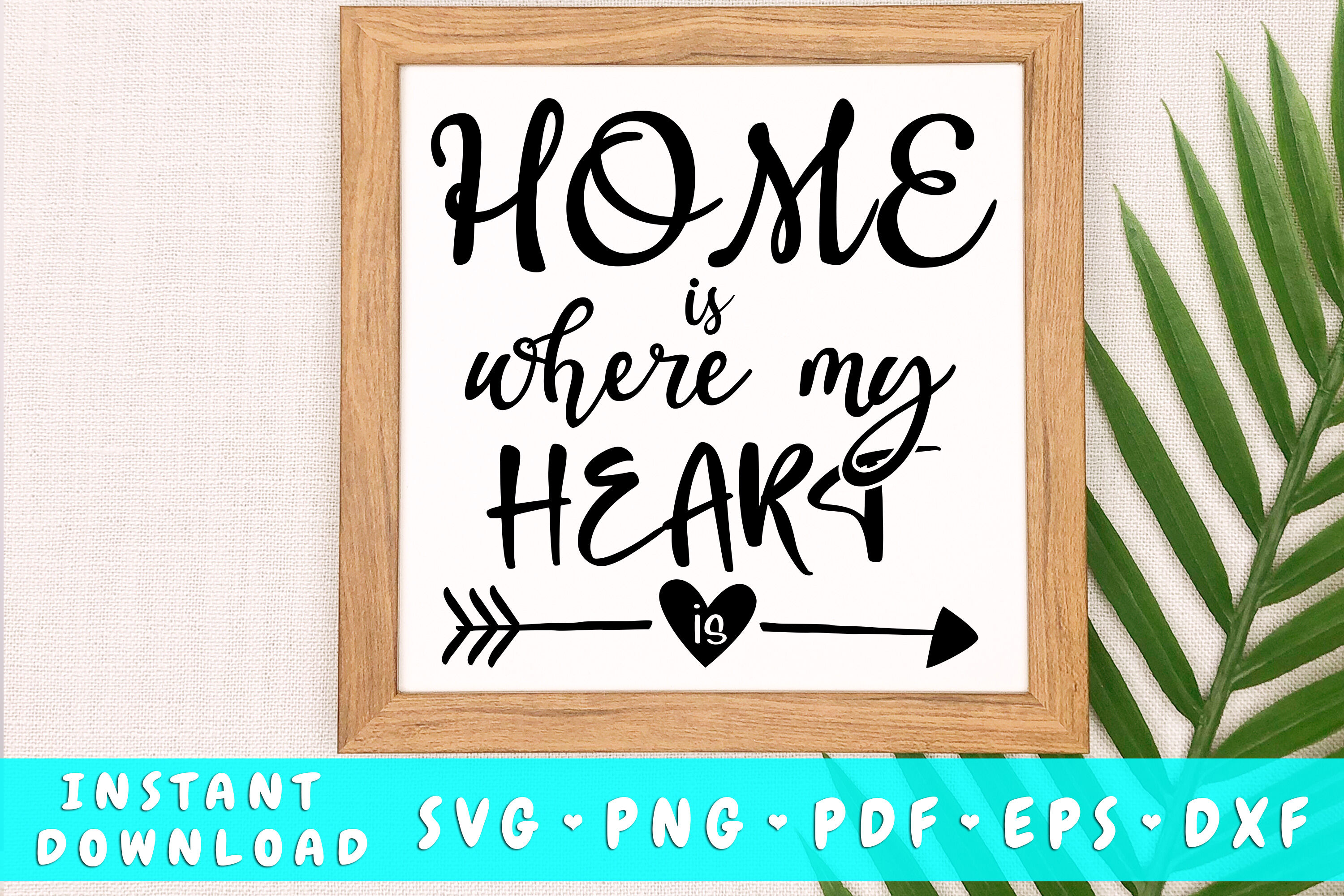 Home Is Where The Heart Is, SVG, EPS