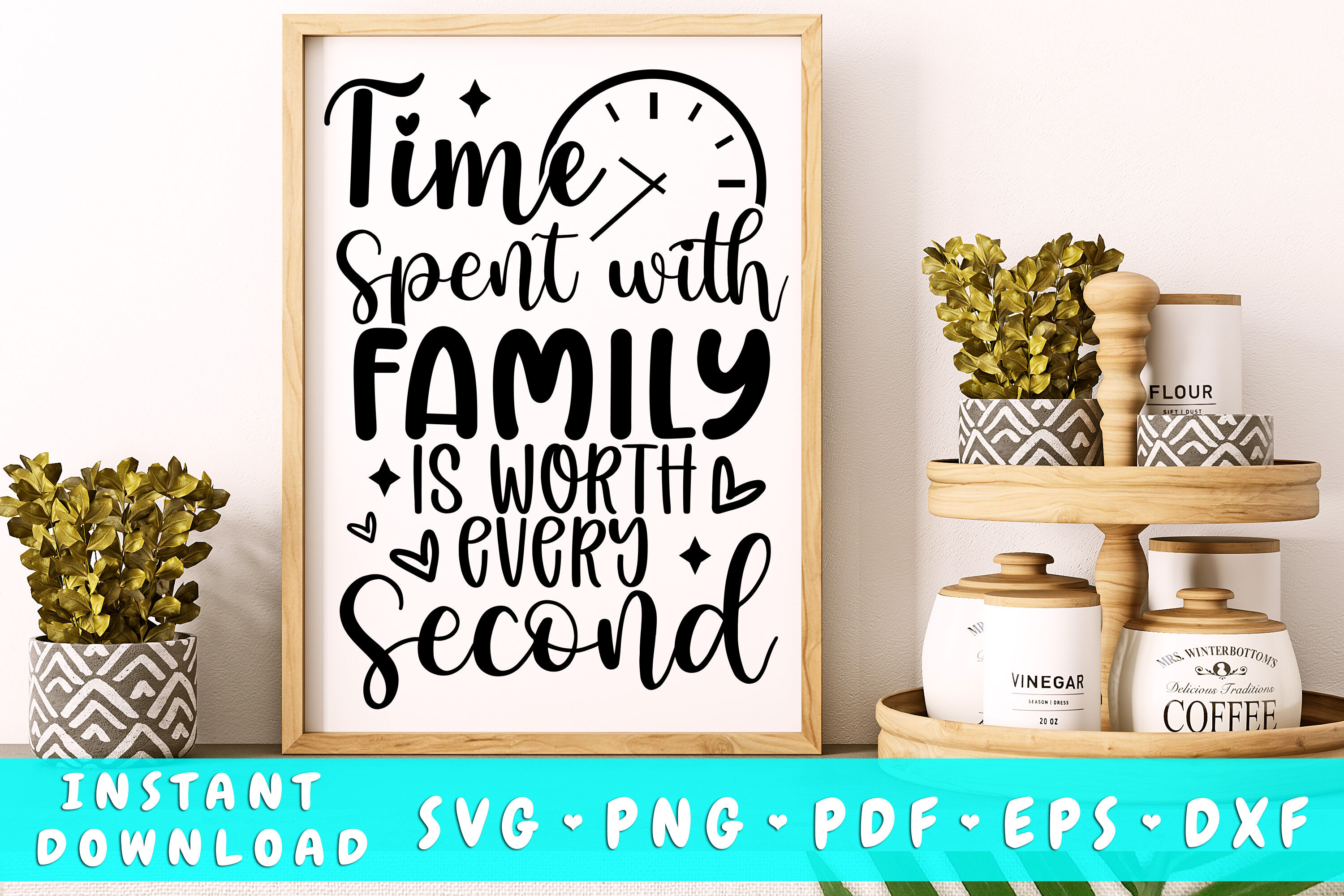 time-spent-with-family-is-worth-every-second-svg-by