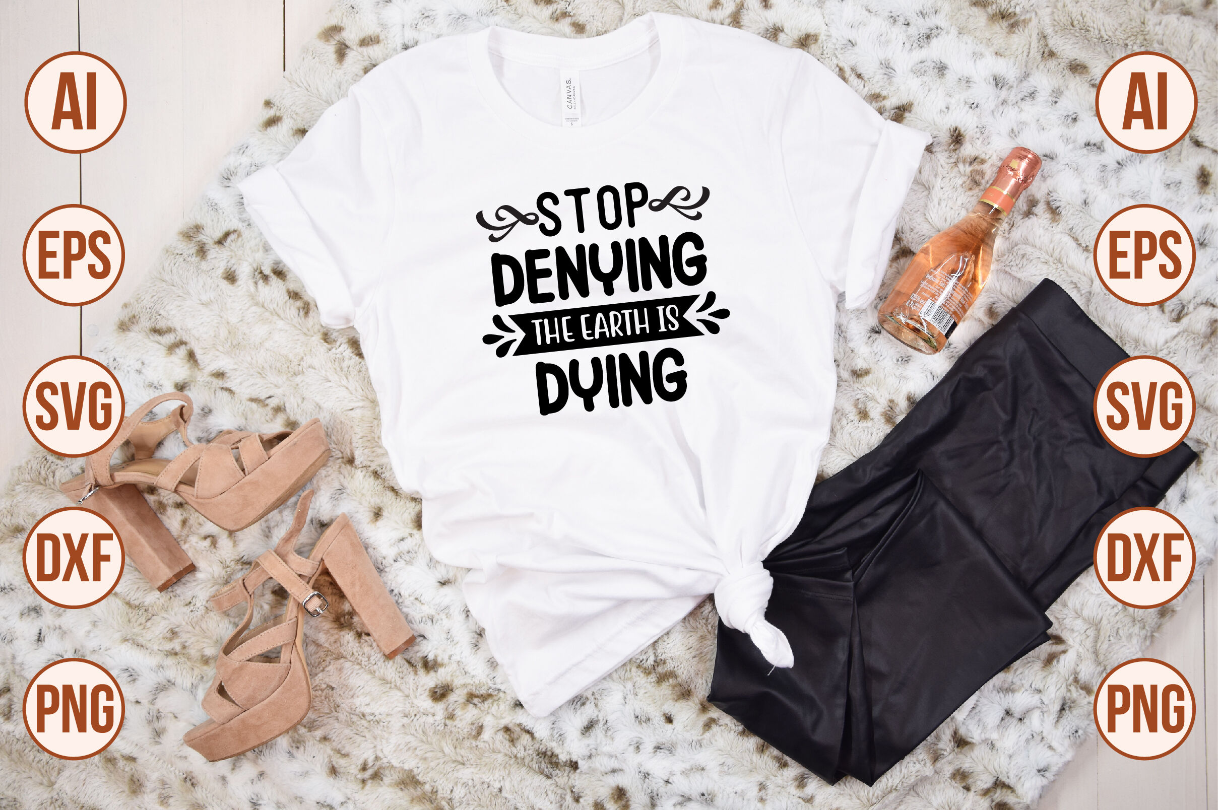 Stop Denying the Earth is Dying svg cut file By orpitaroy | TheHungryJPEG