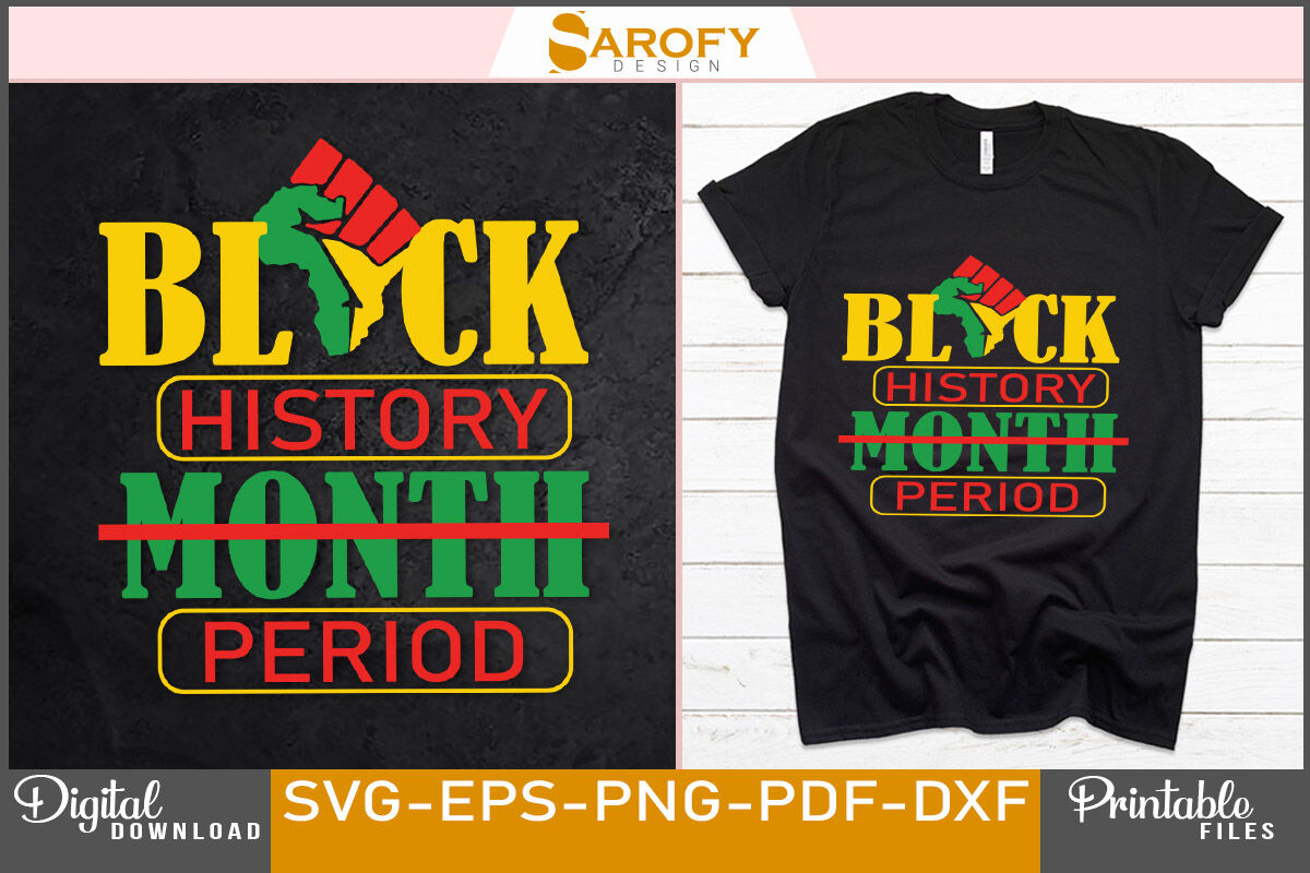 Black History Month Period svg file for shirts