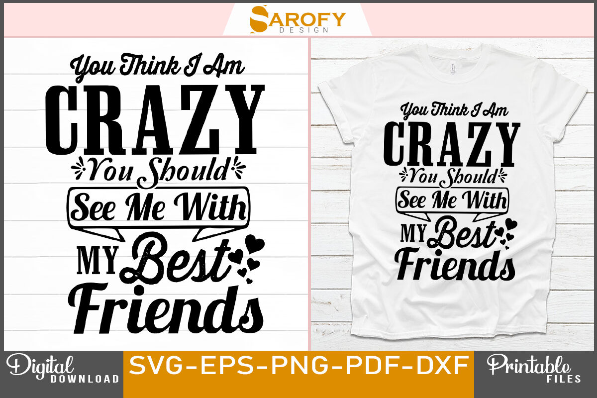Funny Best Friend Lover T-shirt Design By Sarofydesign | TheHungryJPEG