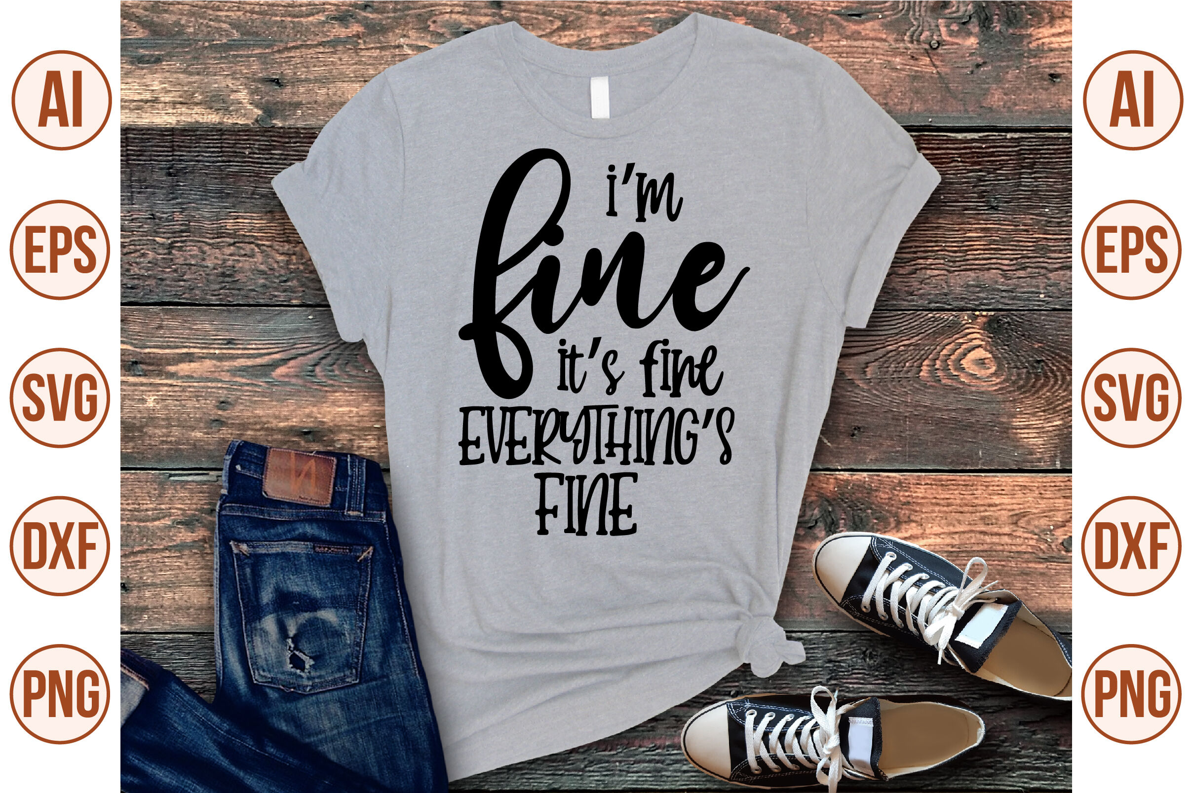 im fine its fine everythings fine svg By teebusiness | TheHungryJPEG