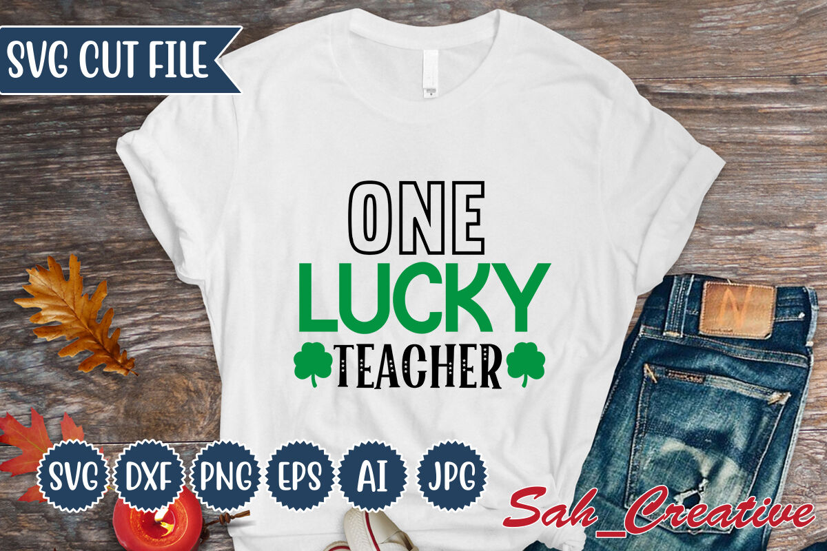 One Lucky Teacher By Creative Design | TheHungryJPEG