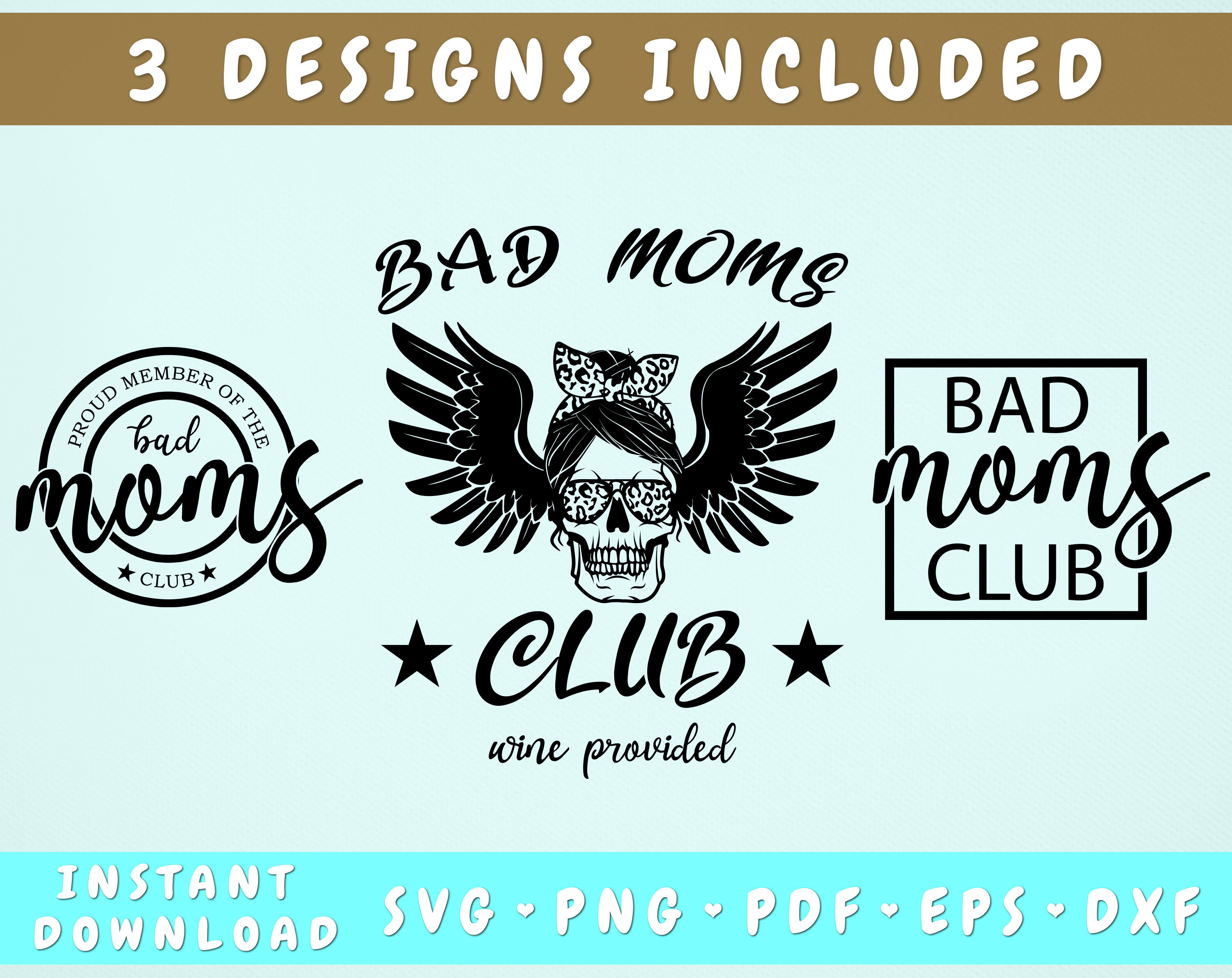 Bad Moms Club SVG, 3 Designs, Proud Member of The Bad Moms Club SVG By ...