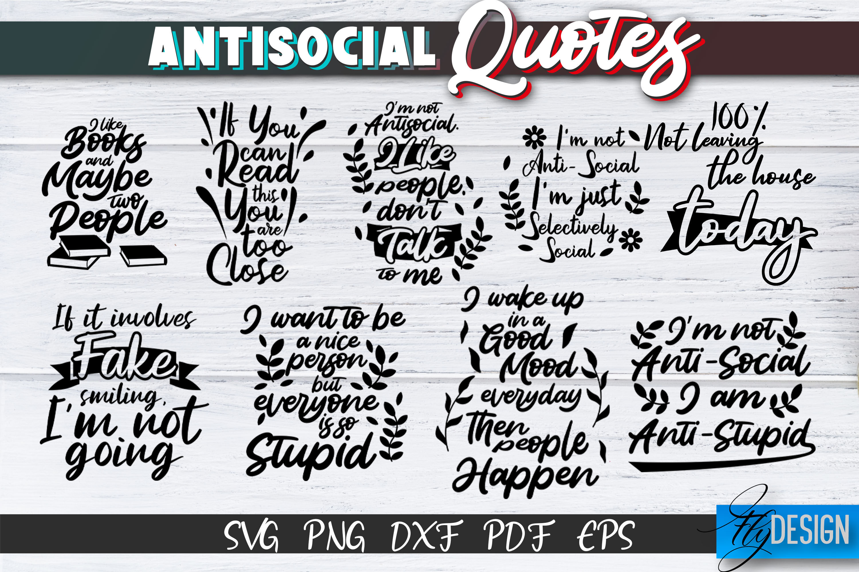 Antisocial Quotes SVG Bundle. Sarcastic Quotes, Funny Quotes By Fly ...