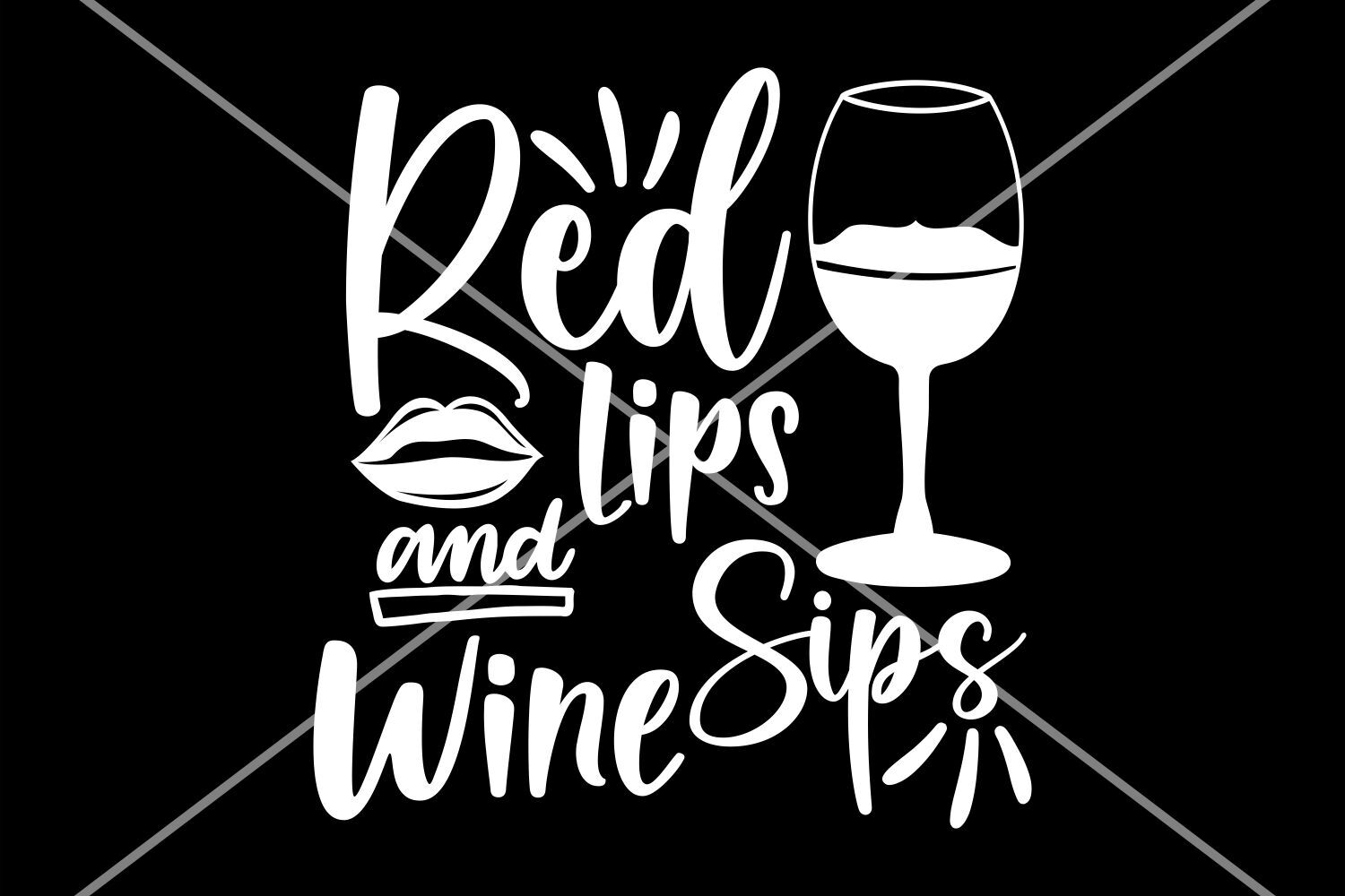 Wine SVG Cut File | Red Lips and Wine Sips svg By TonisArtStudio ...