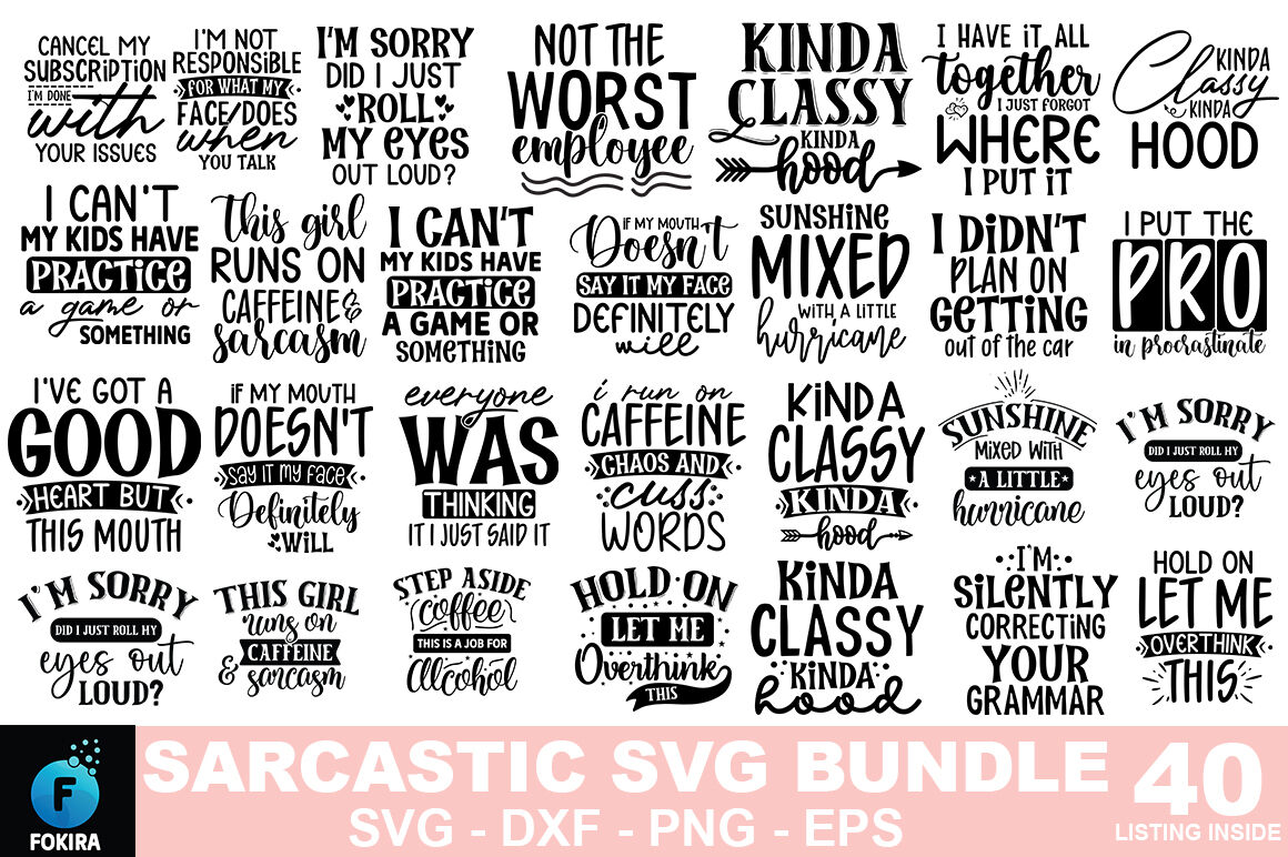 Sarcastic SVG Bundle - 40 Designs By fokiira | TheHungryJPEG